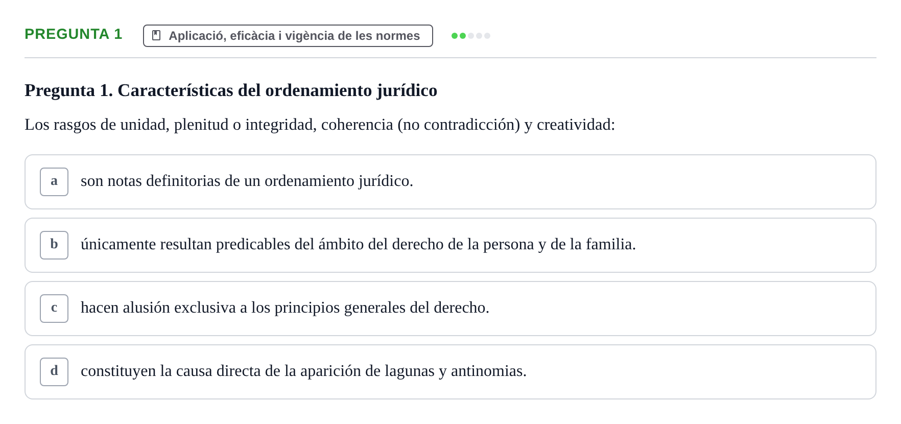 Enunciado: Pregunta 1 · Part General del Dret Civil URV Examen tipo test 2. Parte General del Derecho Civil (Temas 1 a 15)