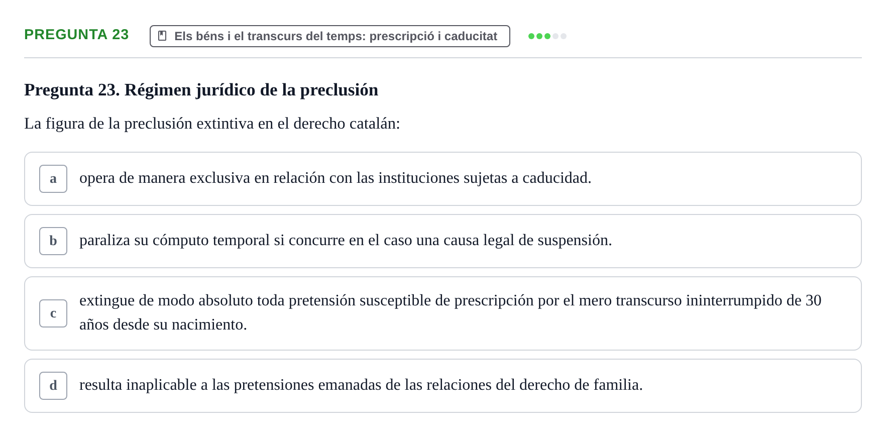 Enunciado: Pregunta 23 · Part General del Dret Civil URV Examen tipo test 2. Parte General del Derecho Civil (Temas 1 a 15)