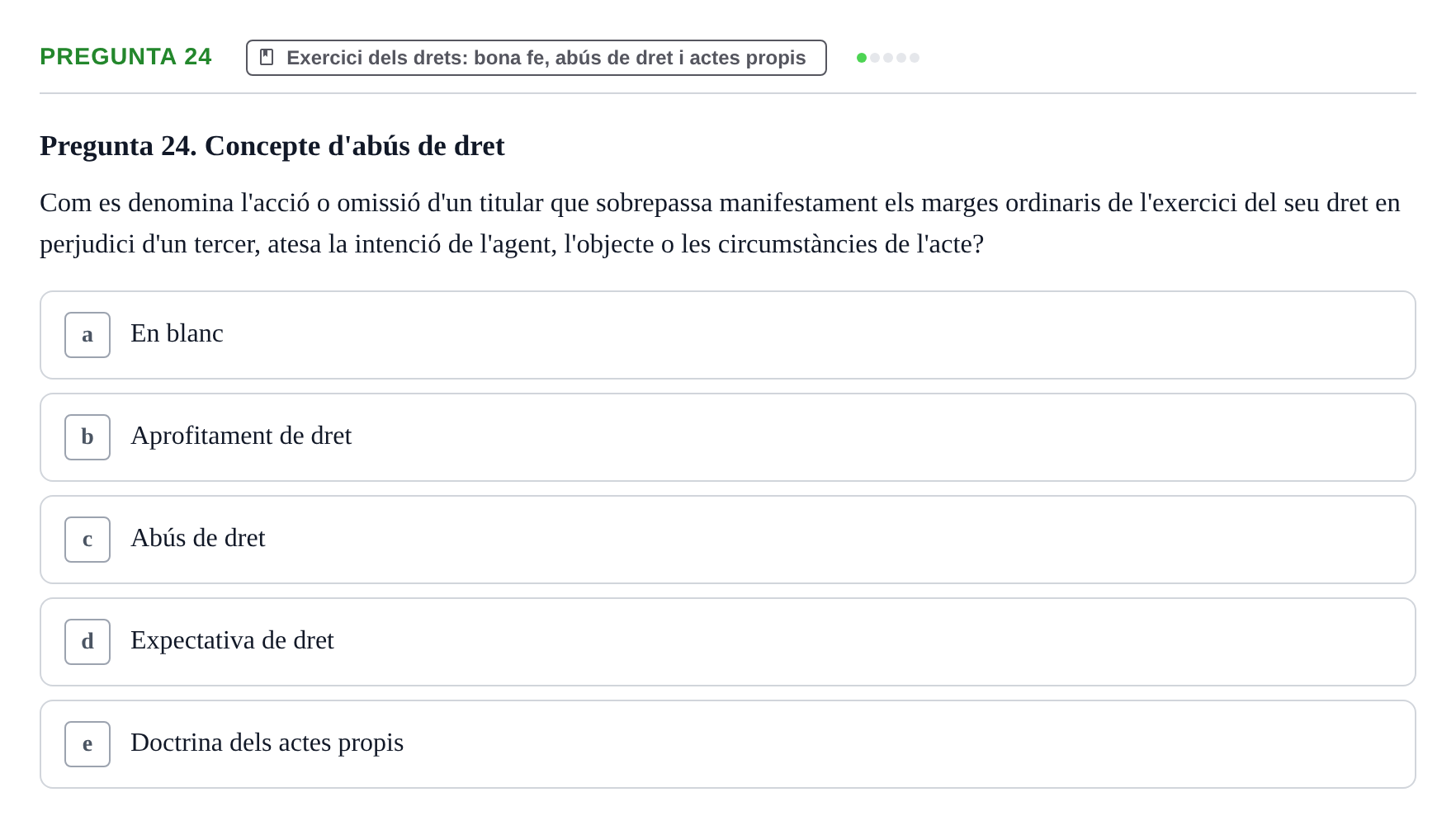 Enunciado: Pregunta 24 · Part General del Dret Civil URV Examen tipus test 3. Part General del Dret Civil (Temes 1-15)