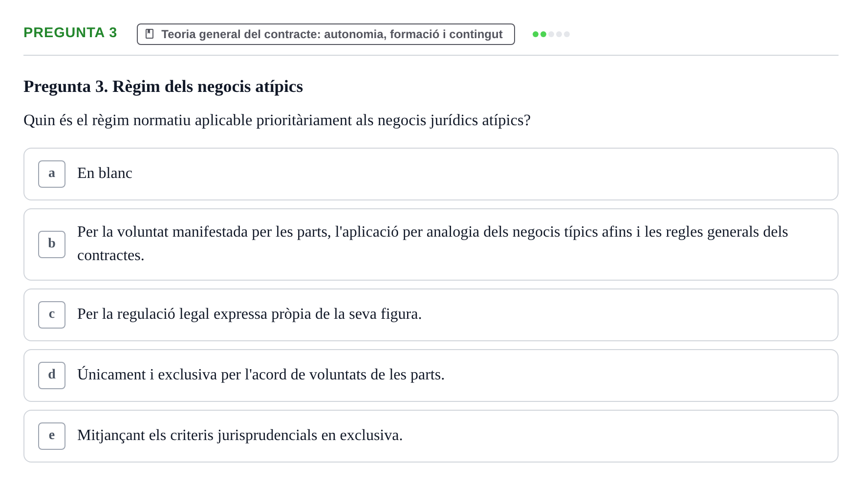Enunciado: Pregunta 3 · Part General del Dret Civil URV Examen tipus test 3. Part General del Dret Civil (Temes 1-15)
