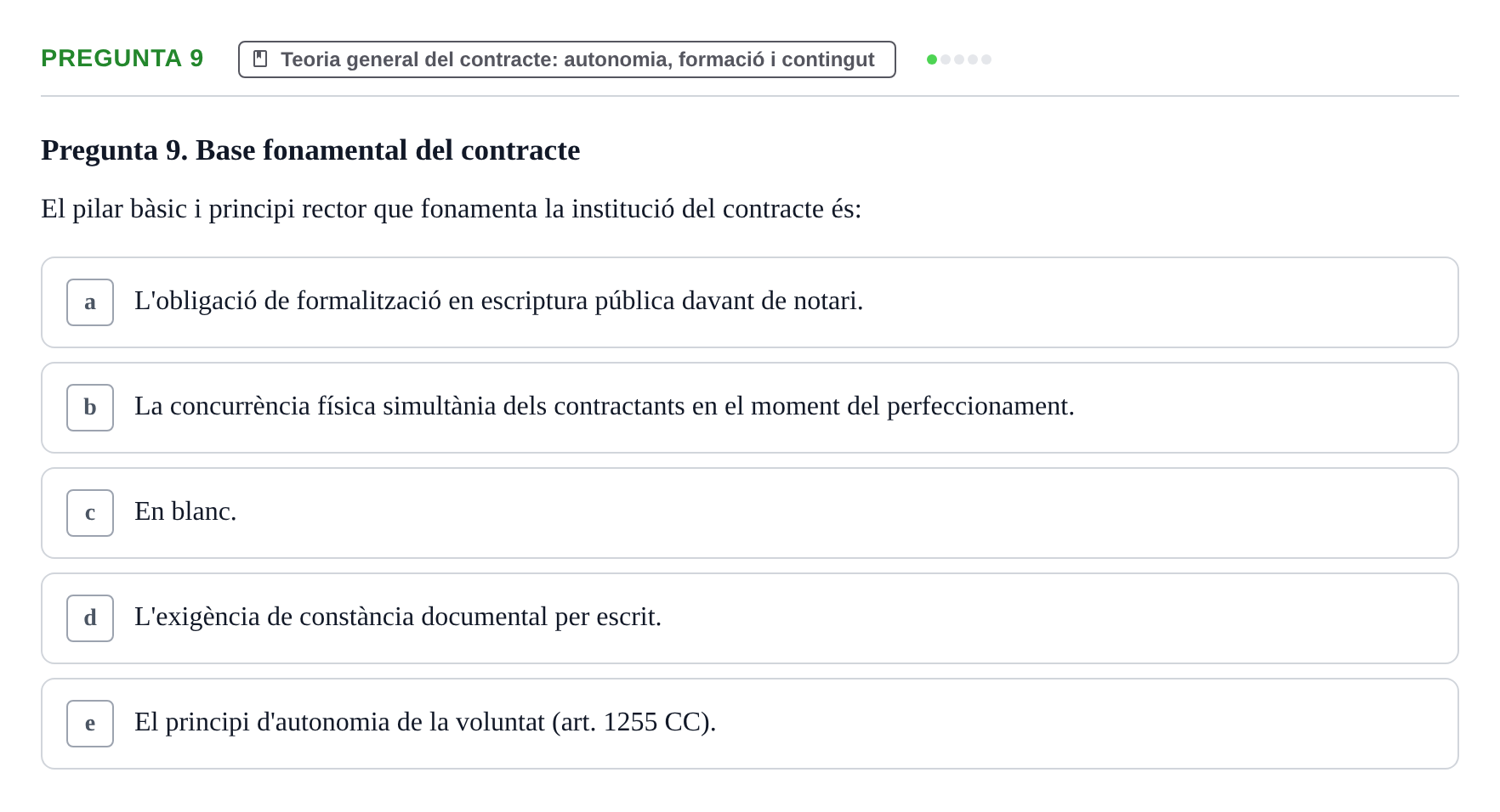 Enunciado: Pregunta 9 · Part General del Dret Civil URV Examen tipus test 3. Part General del Dret Civil (Temes 1-15)