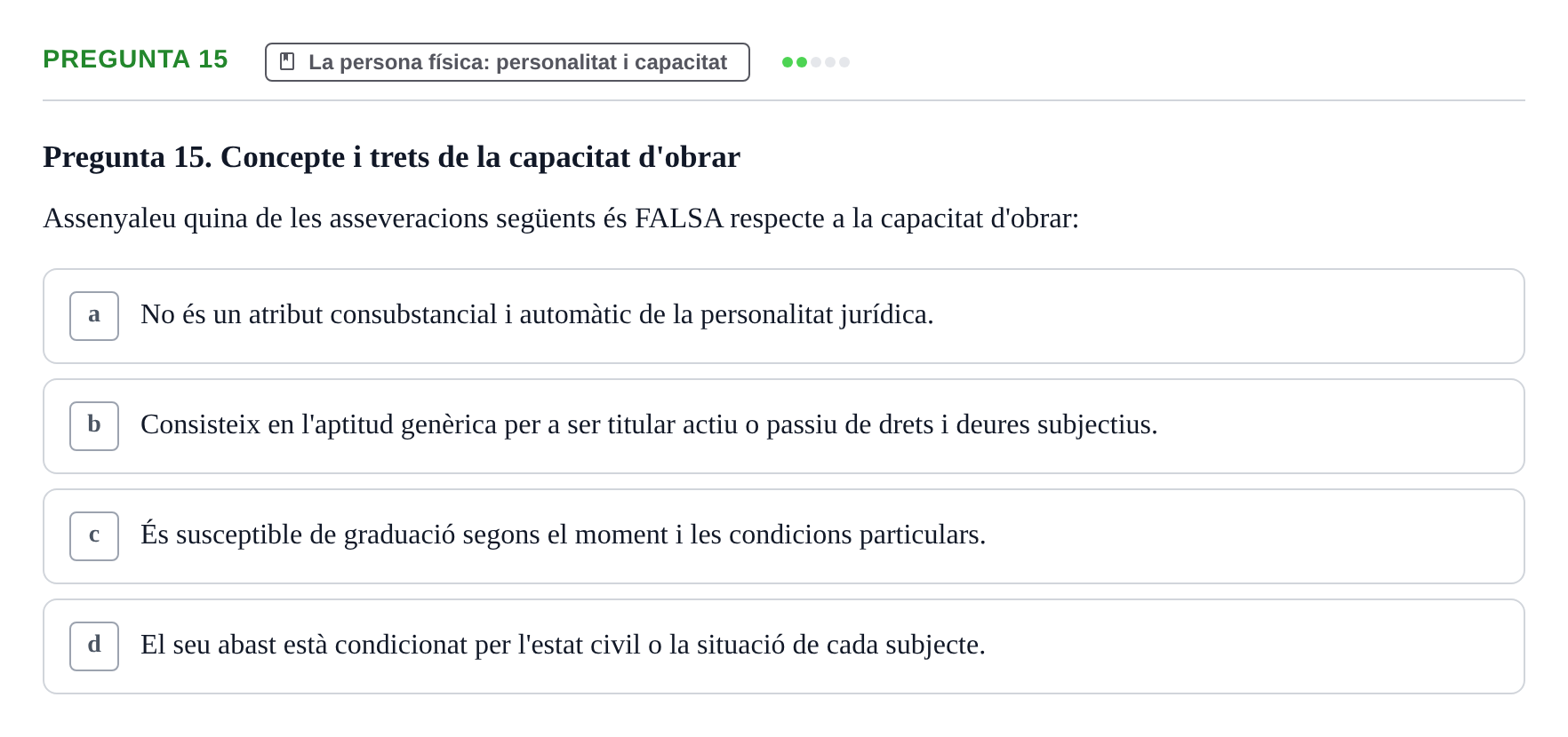 Enunciado: Pregunta 15 · Part General del Dret Civil URV Examen de Part General del Dret Civil (Temes 1-15)