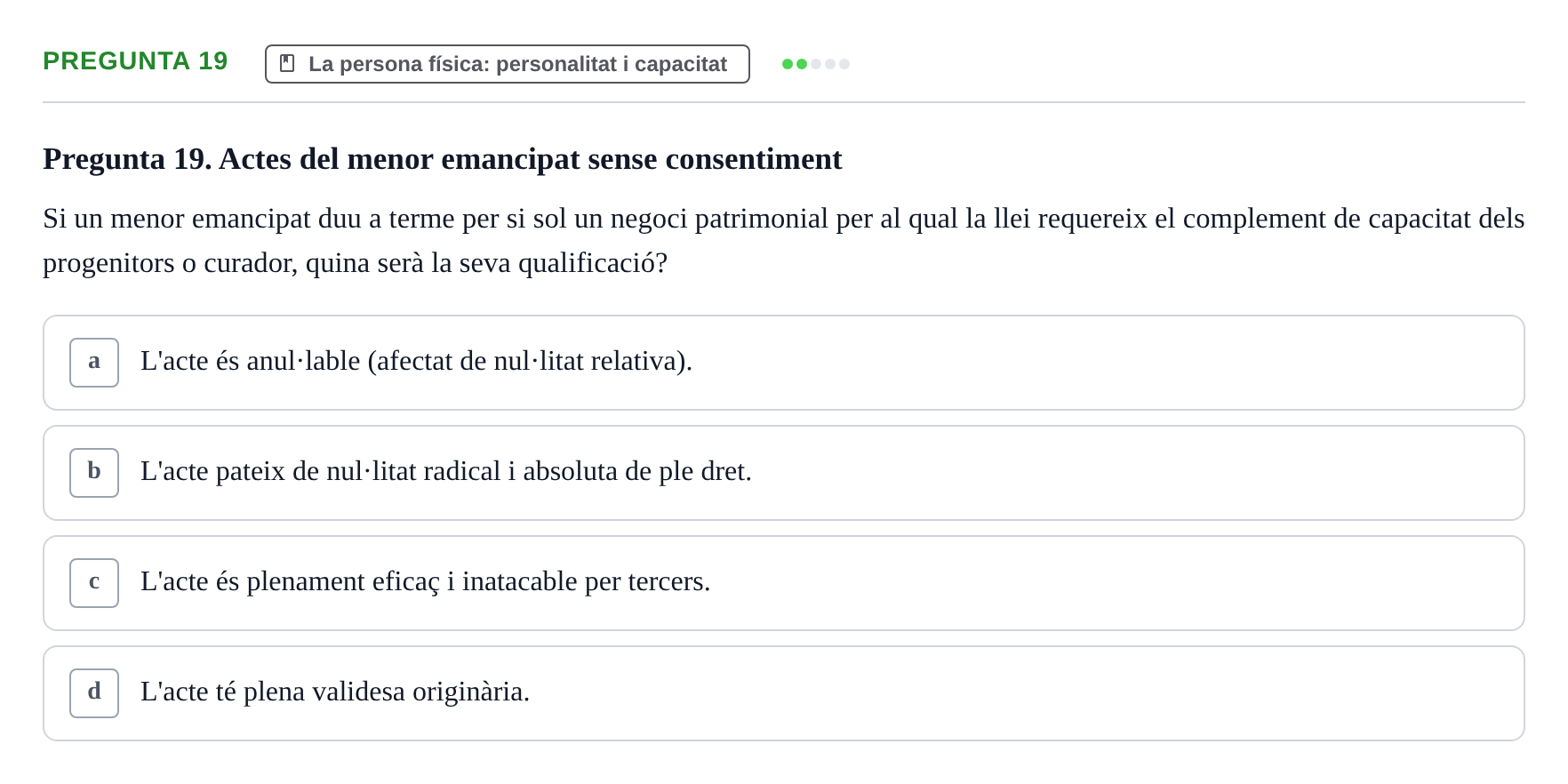 Enunciado: Pregunta 19 · Part General del Dret Civil URV Examen de Part General del Dret Civil (Temes 1-15)
