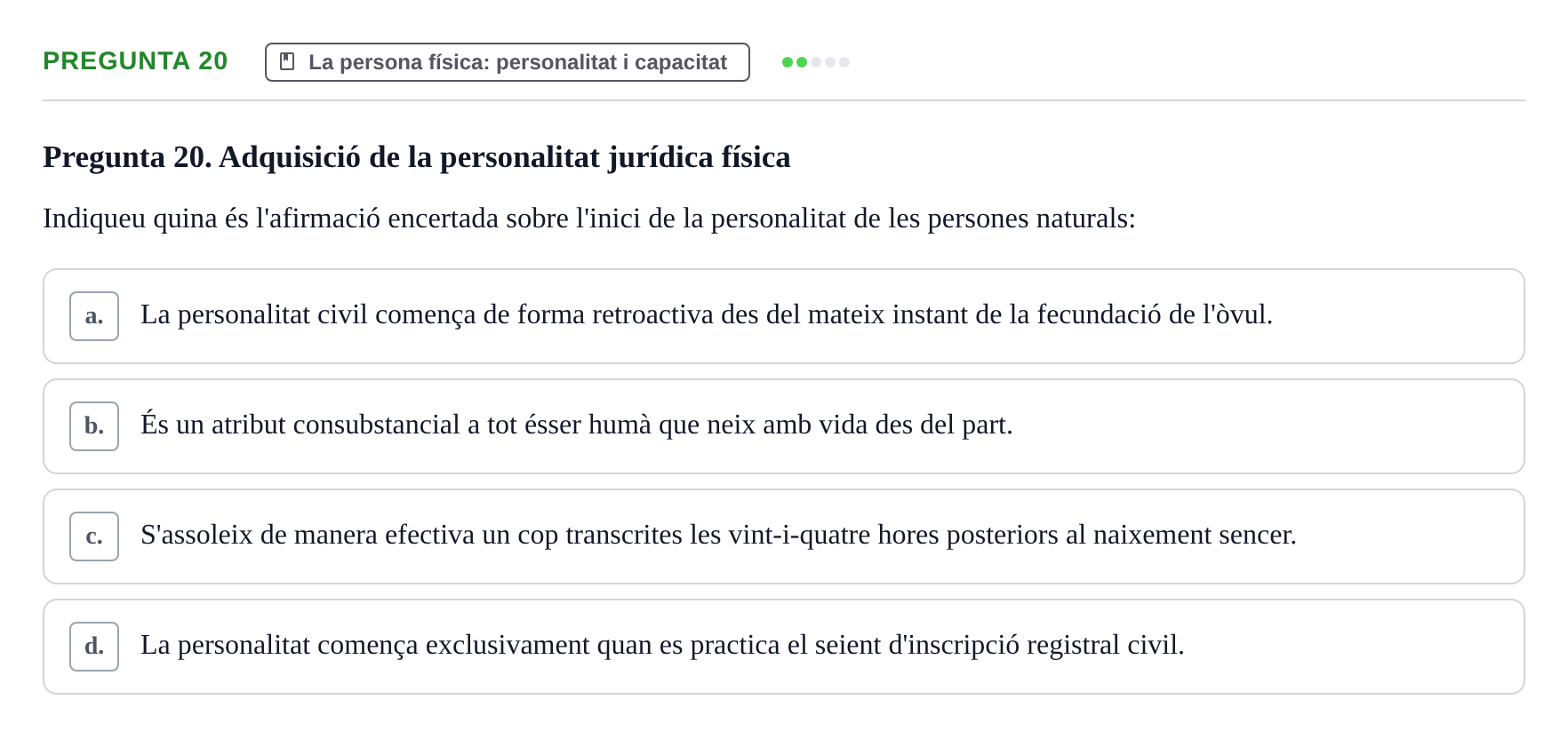Enunciado: Pregunta 20 · Part General del Dret Civil URV Examen de Part General del Dret Civil (Temes 1-15)
