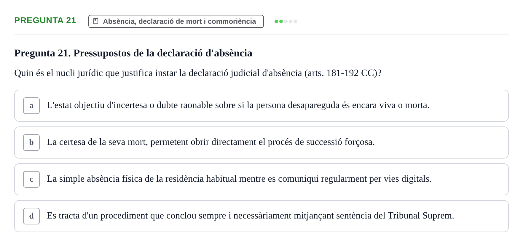 Enunciado: Pregunta 21 · Part General del Dret Civil URV Examen de Part General del Dret Civil (Temes 1-15)