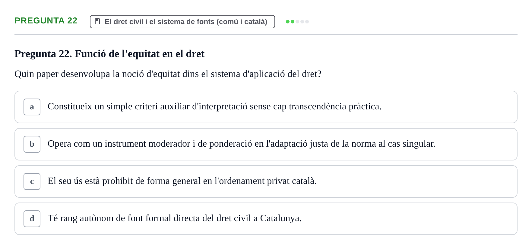 Enunciado: Pregunta 22 · Part General del Dret Civil URV Examen de Part General del Dret Civil (Temes 1-15)