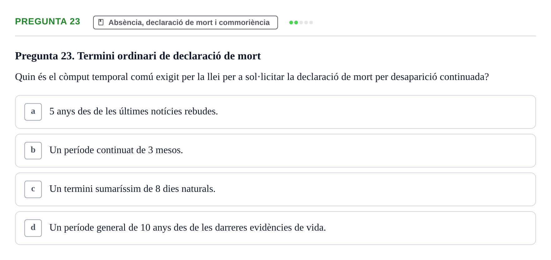 Enunciado: Pregunta 23 · Part General del Dret Civil URV Examen de Part General del Dret Civil (Temes 1-15)