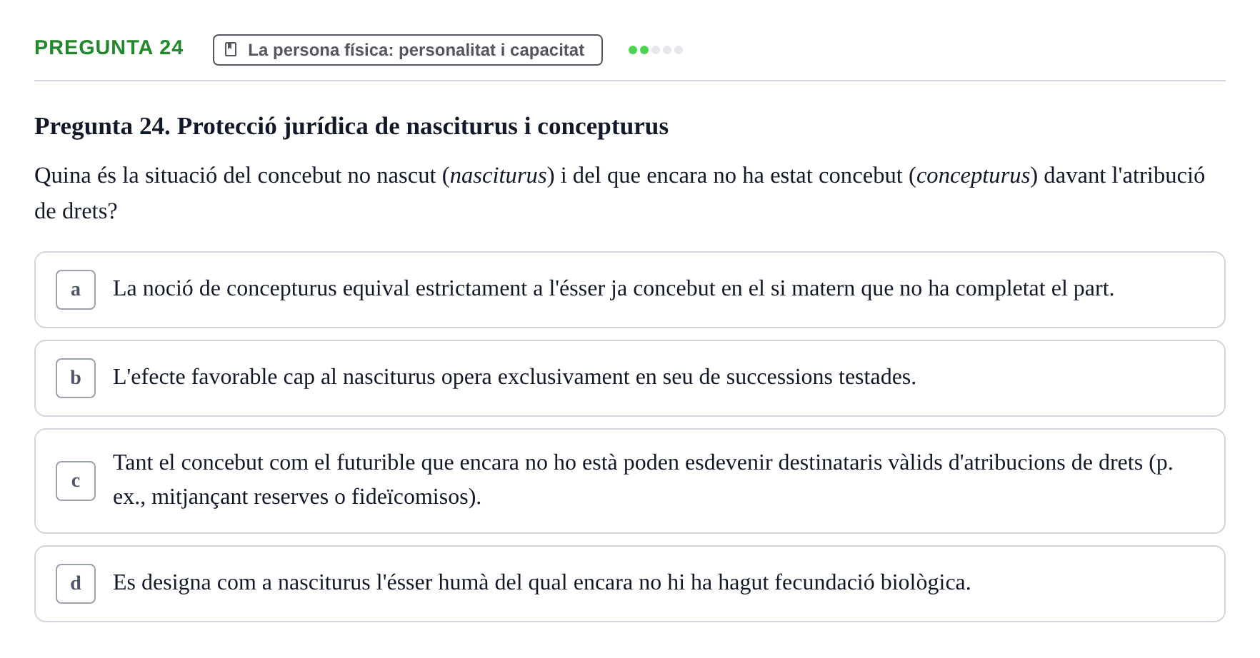Enunciado: Pregunta 24 · Part General del Dret Civil URV Examen de Part General del Dret Civil (Temes 1-15)