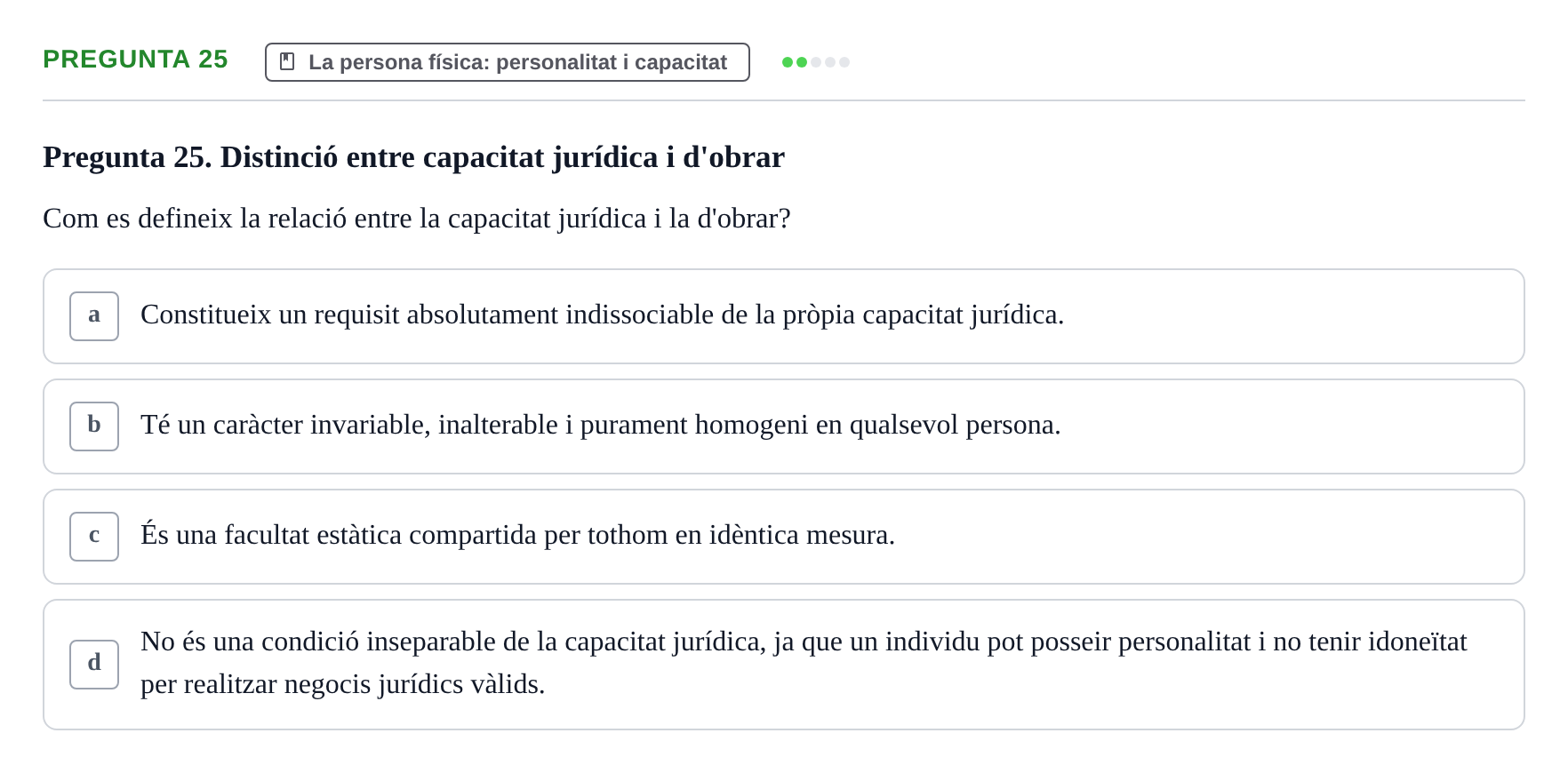 Enunciado: Pregunta 25 · Part General del Dret Civil URV Examen de Part General del Dret Civil (Temes 1-15)