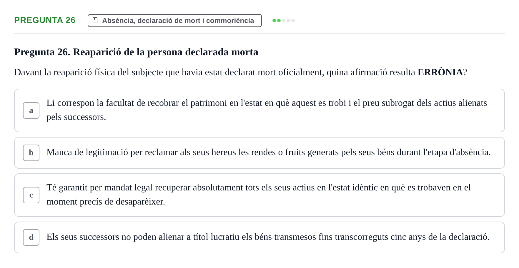 Enunciado: Pregunta 26 · Part General del Dret Civil URV Examen de Part General del Dret Civil (Temes 1-15)