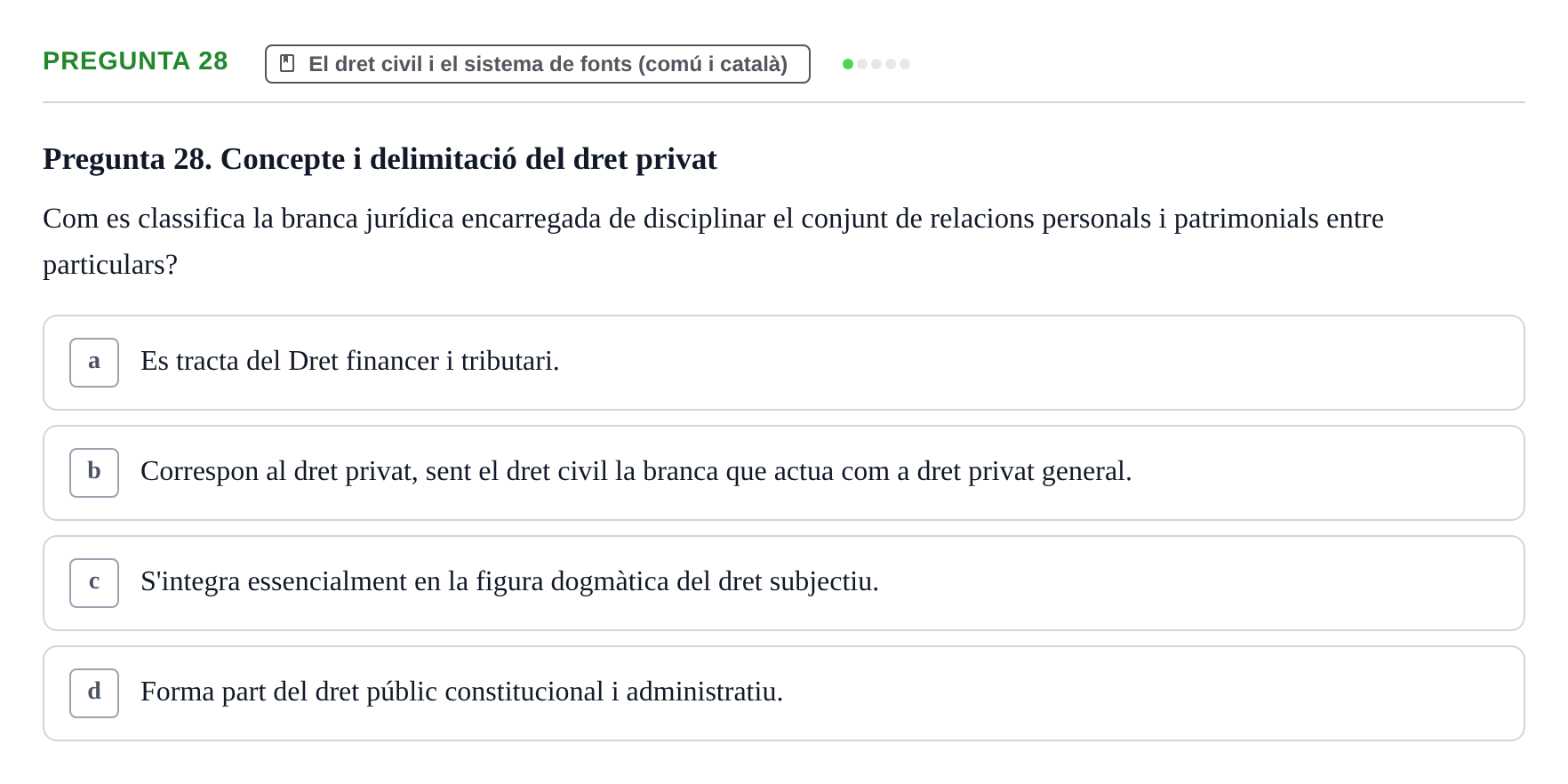 Enunciado: Pregunta 28 · Part General del Dret Civil URV Examen de Part General del Dret Civil (Temes 1-15)