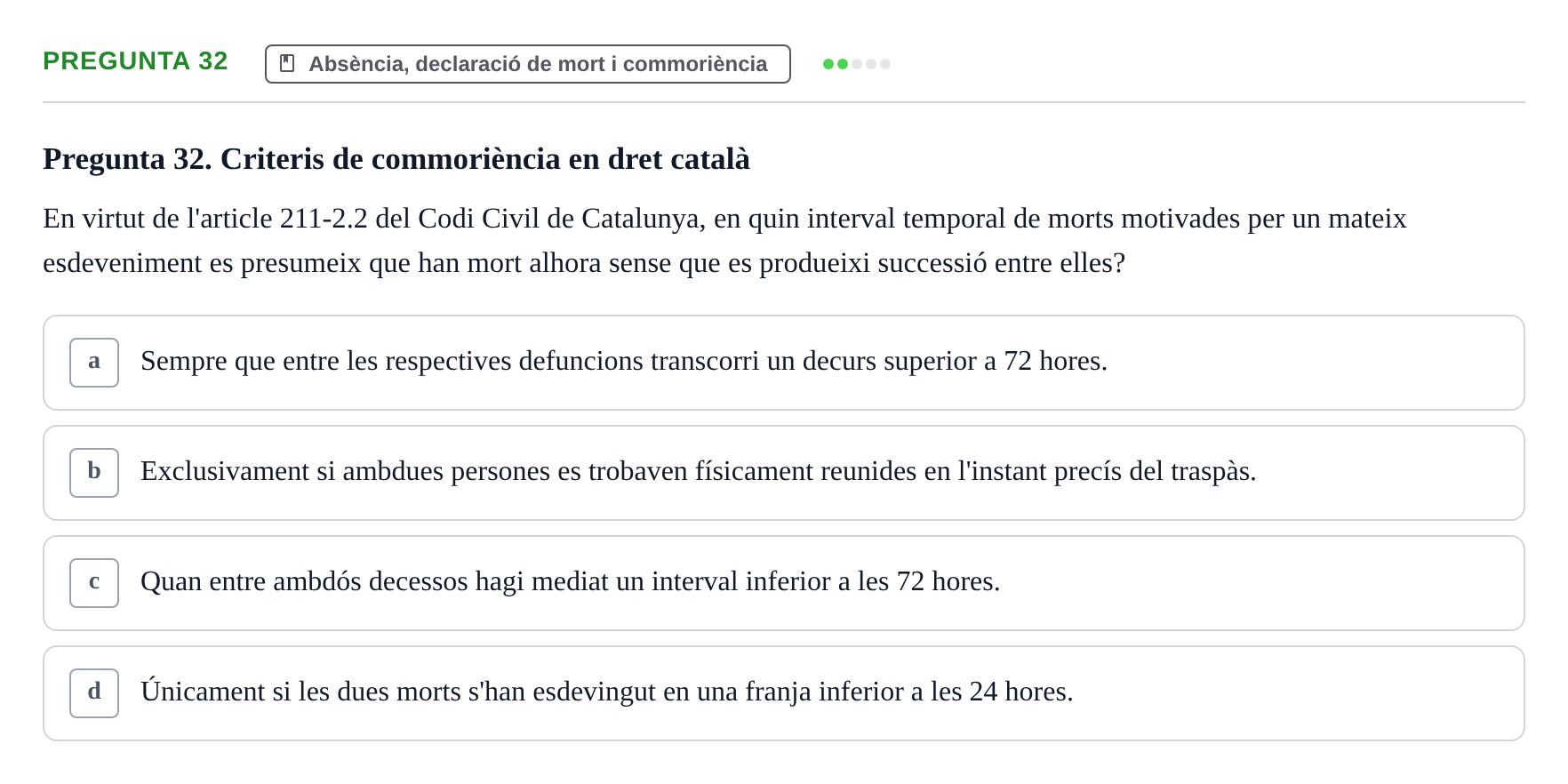 Enunciado: Pregunta 32 · Part General del Dret Civil URV Examen de Part General del Dret Civil (Temes 1-15)
