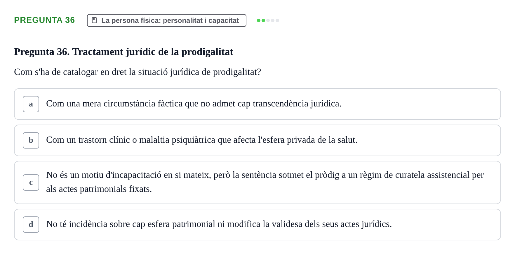 Enunciado: Pregunta 36 · Part General del Dret Civil URV Examen de Part General del Dret Civil (Temes 1-15)