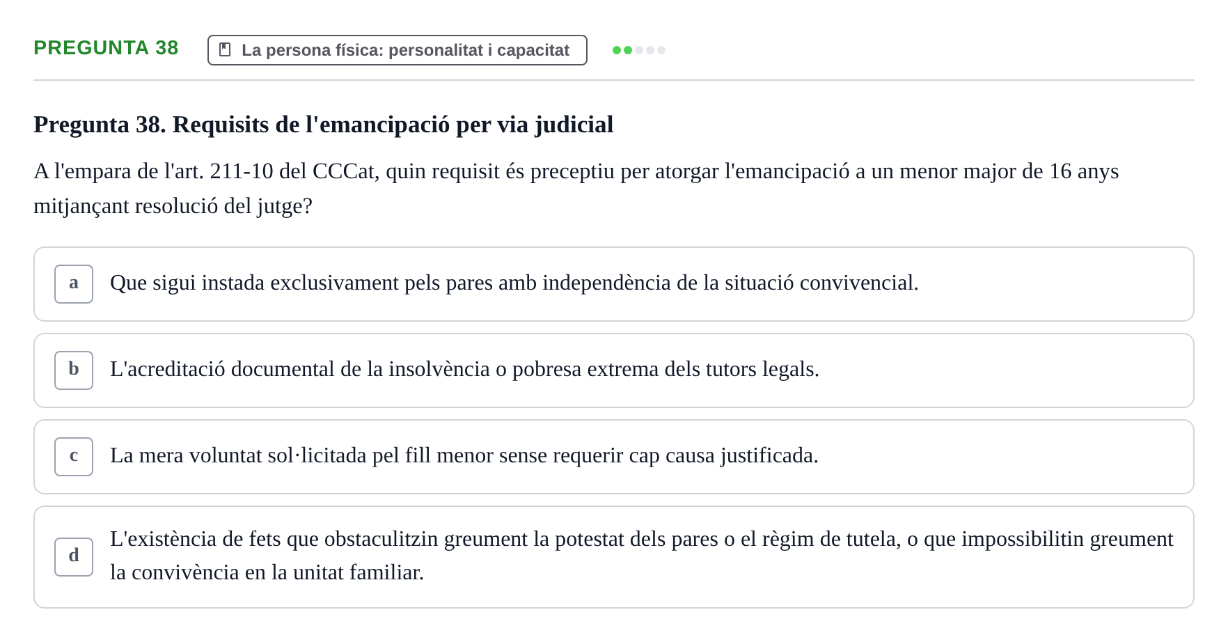 Enunciado: Pregunta 38 · Part General del Dret Civil URV Examen de Part General del Dret Civil (Temes 1-15)