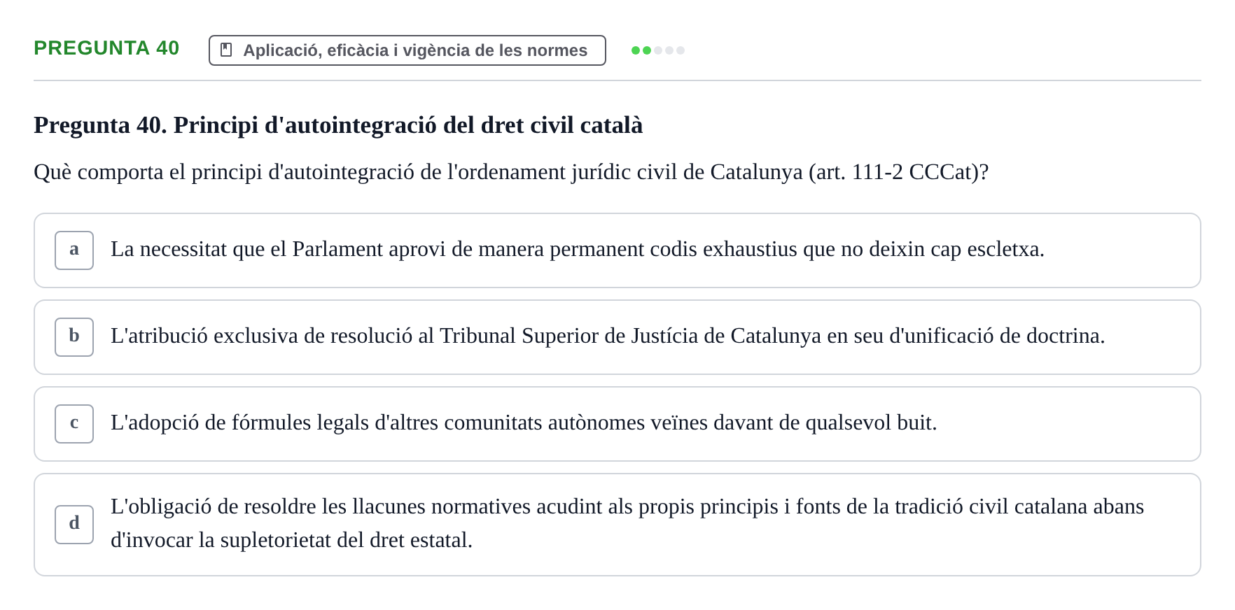 Enunciado: Pregunta 40 · Part General del Dret Civil URV Examen de Part General del Dret Civil (Temes 1-15)
