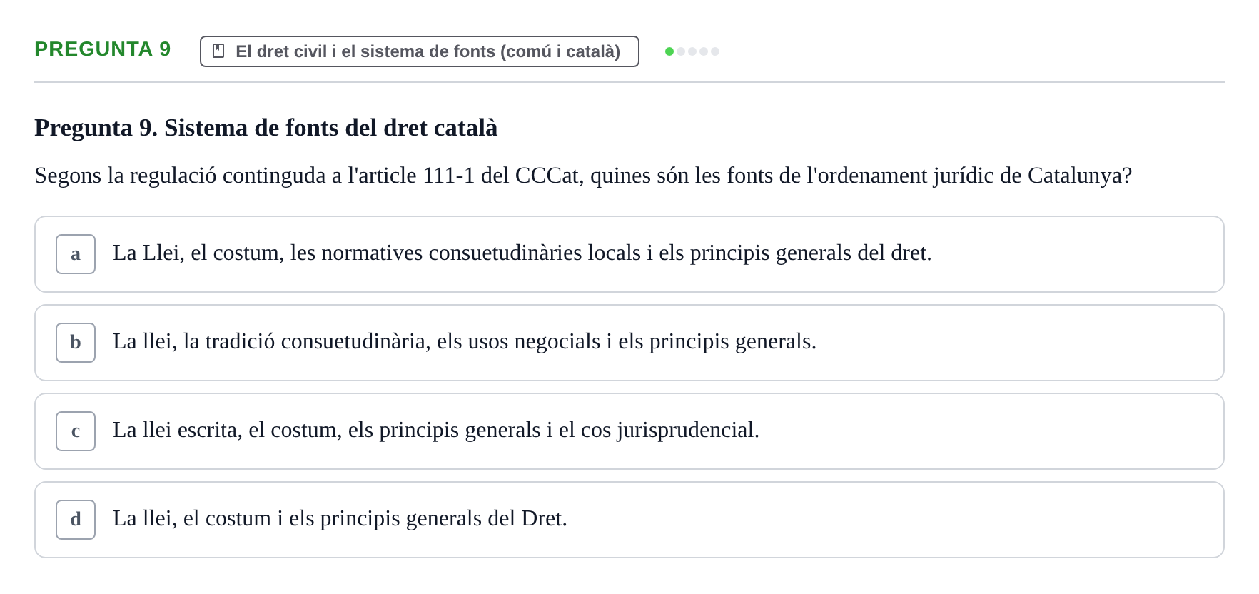 Enunciado: Pregunta 9 · Part General del Dret Civil URV Examen de Part General del Dret Civil (Temes 1-15)