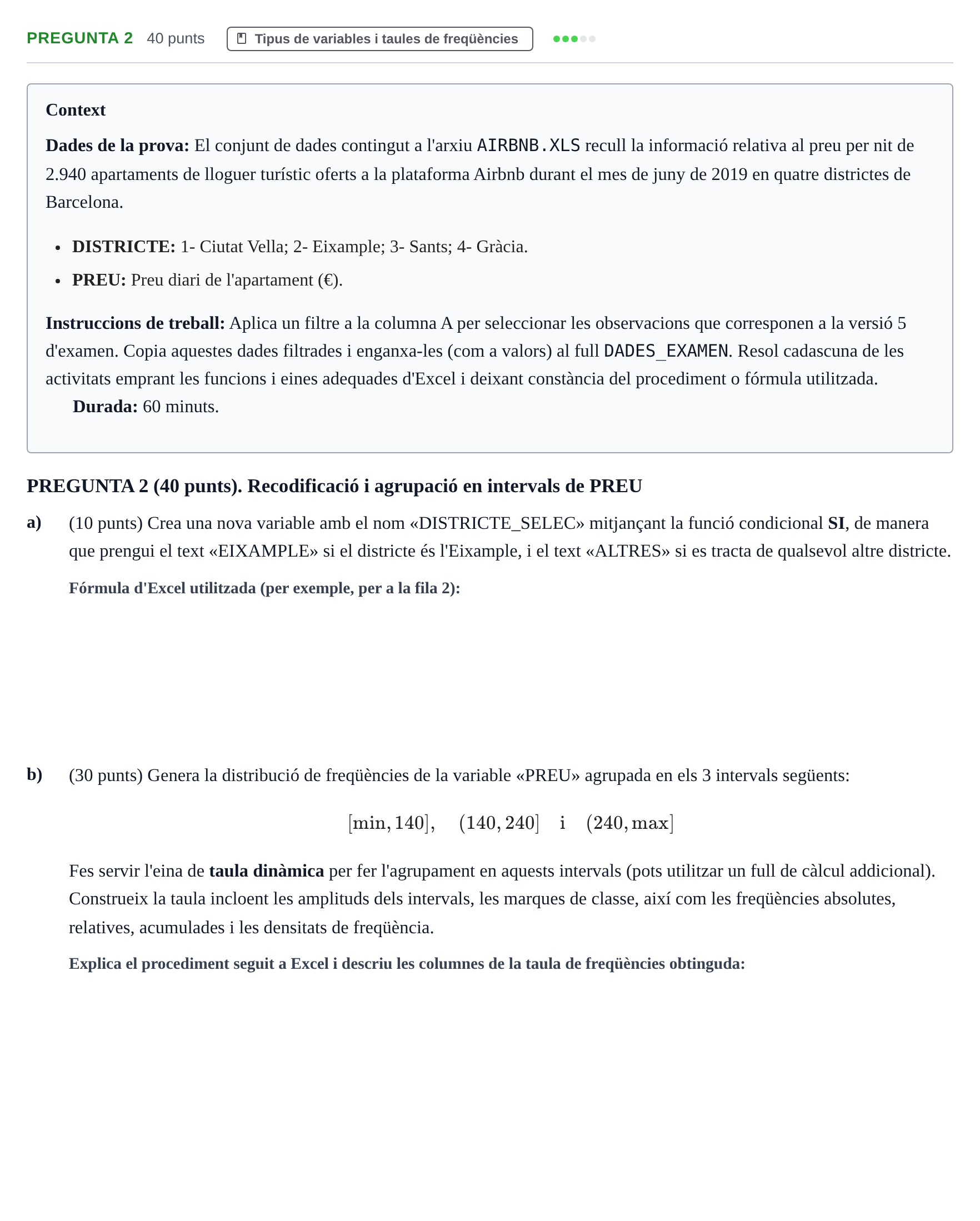 Enunciado: Pregunta 2 · Estadística I URV 2019