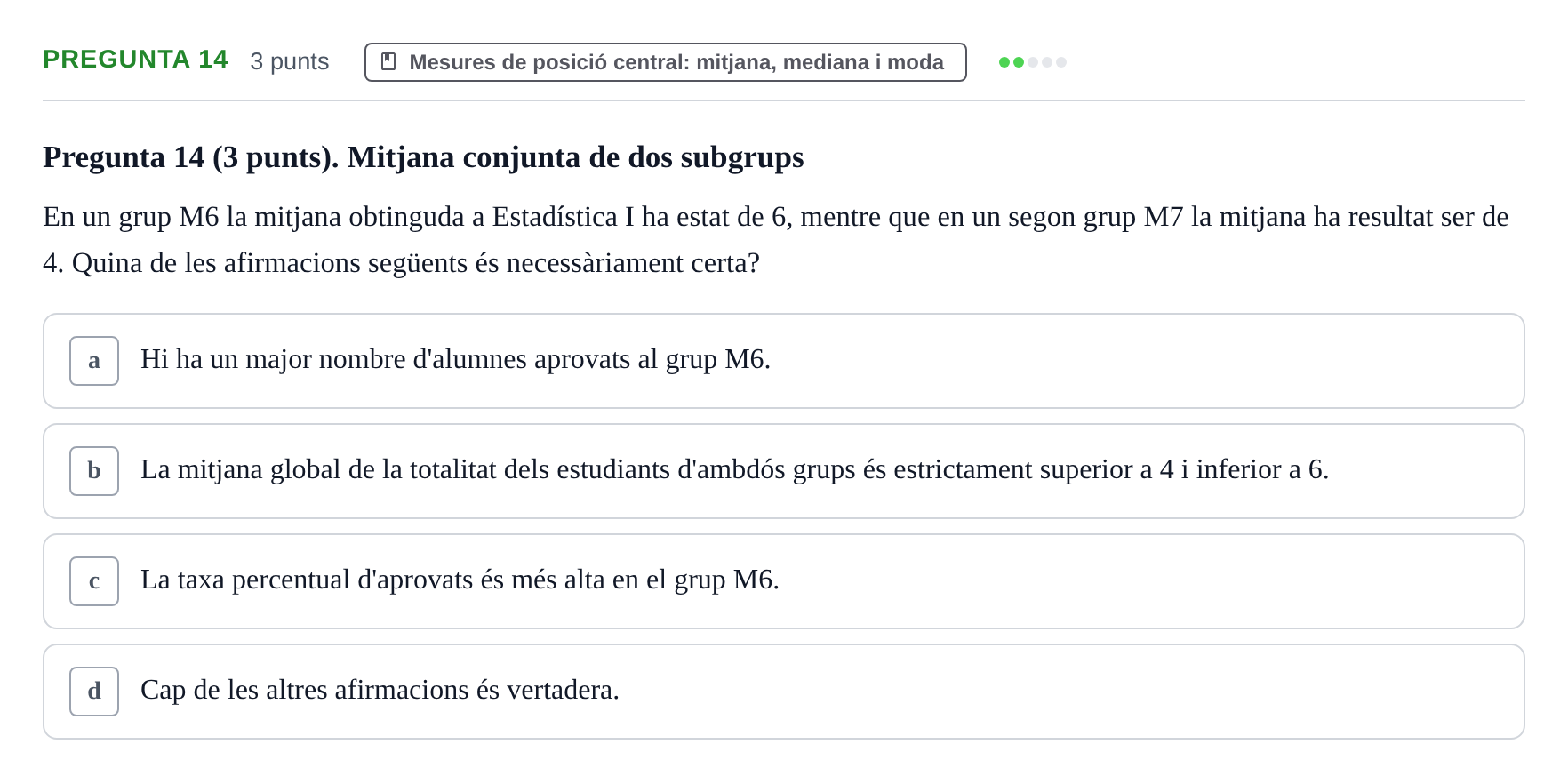 Enunciado: Pregunta 14 · Estadística I URV 2017
