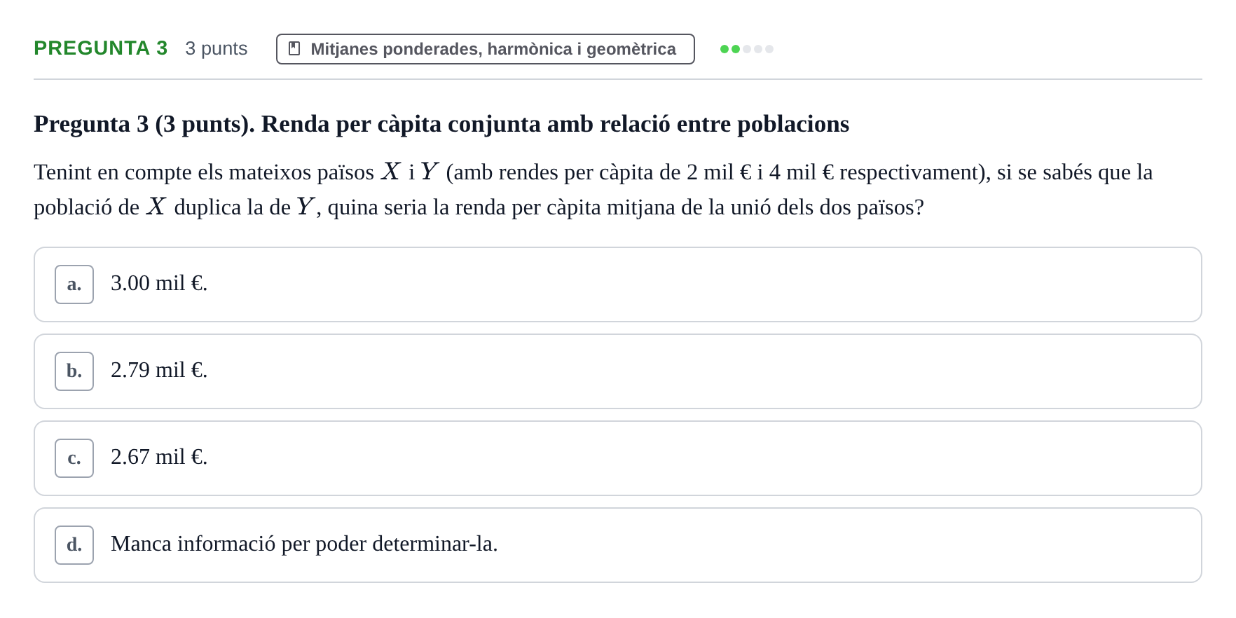 Enunciado: Pregunta 3 · Estadística I URV 2017