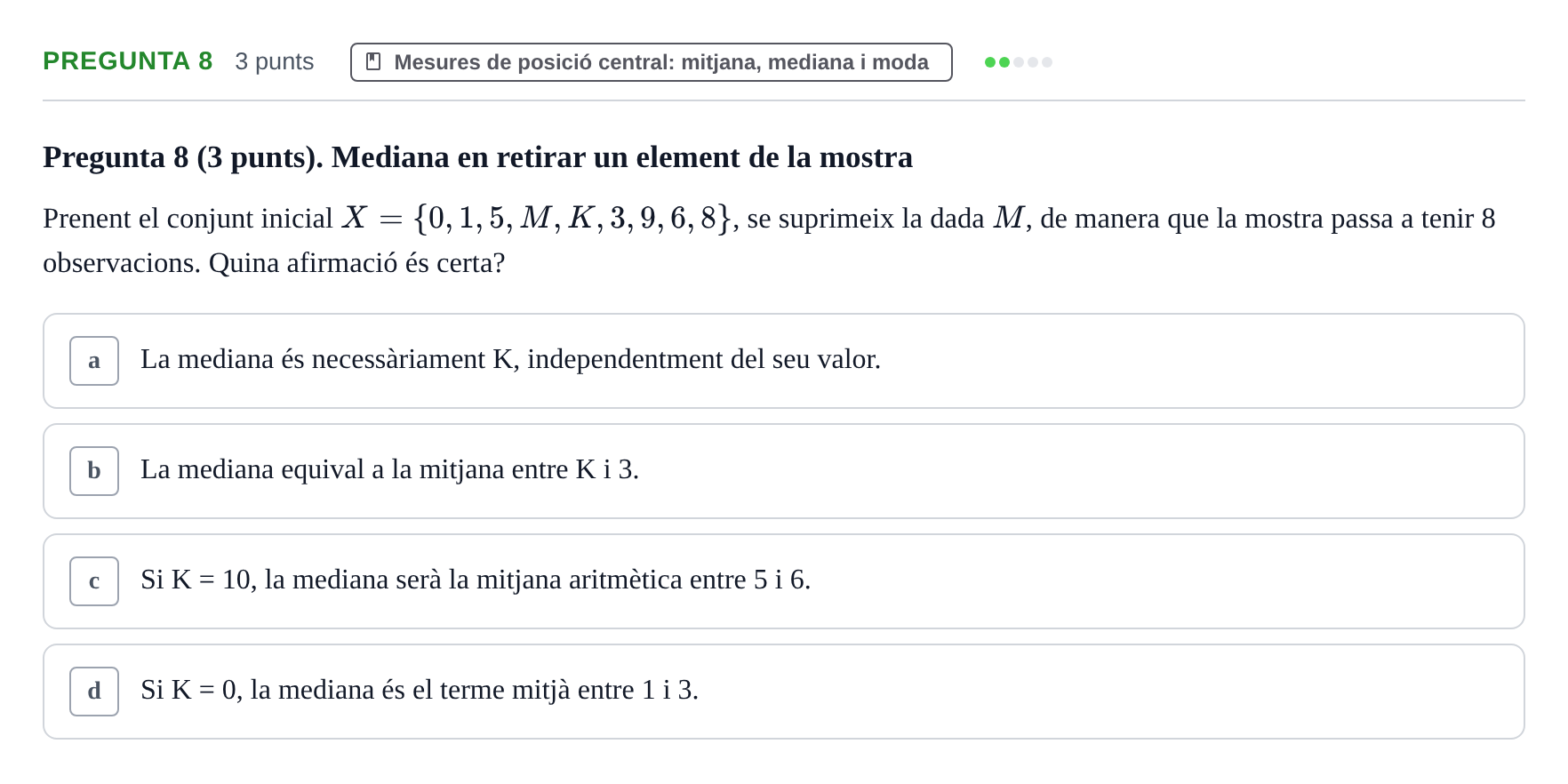 Enunciado: Pregunta 8 · Estadística I URV 2017