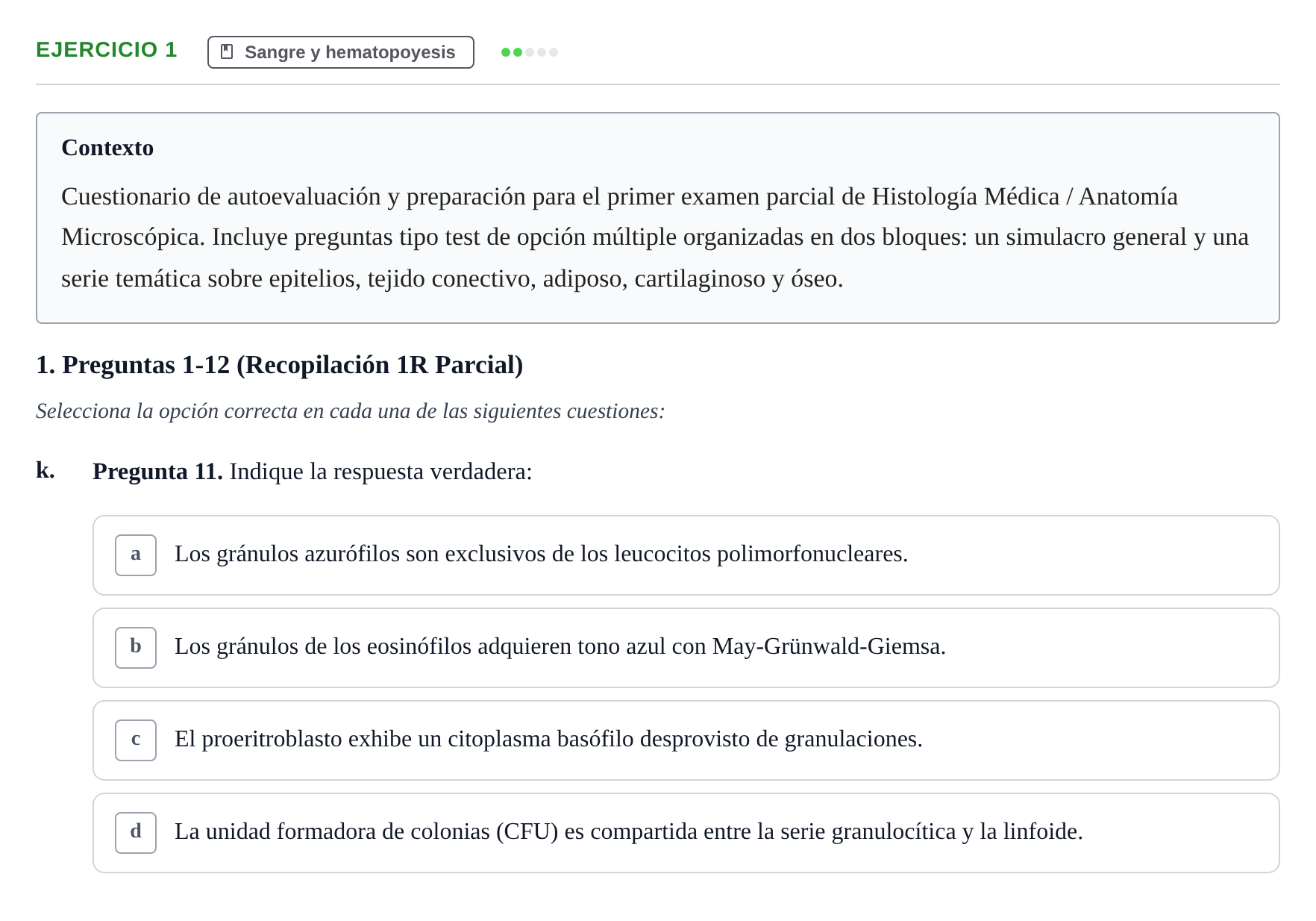 Enunciado: Ejercicio 1 - Sangre y hematopoyesis · Anatomia Microscòpica UDL Examen Parcial de Histología: Colección de Preguntas Tipo Test