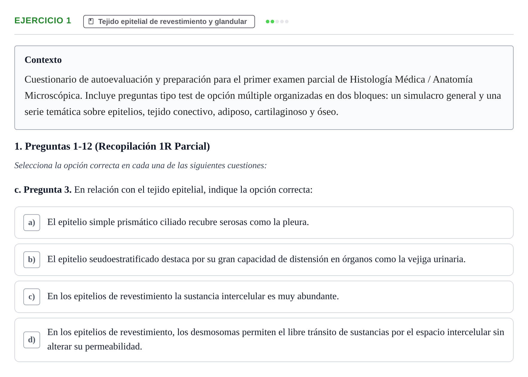 Enunciado: Ejercicio 1 - Tejido epitelial · Anatomia Microscòpica UDL Examen Parcial de Histología: Colección de Preguntas Tipo Test