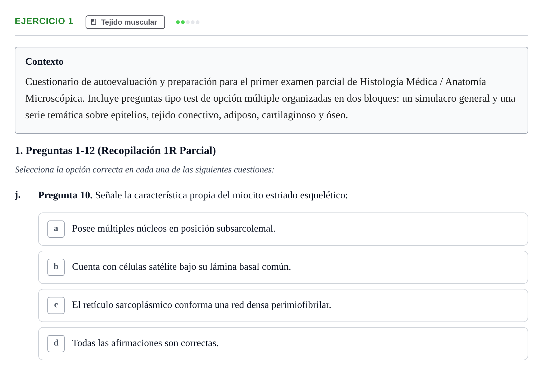 Enunciado: Ejercicio 1 - Tejido muscular · Anatomia Microscòpica UDL Examen Parcial de Histología: Colección de Preguntas Tipo Test
