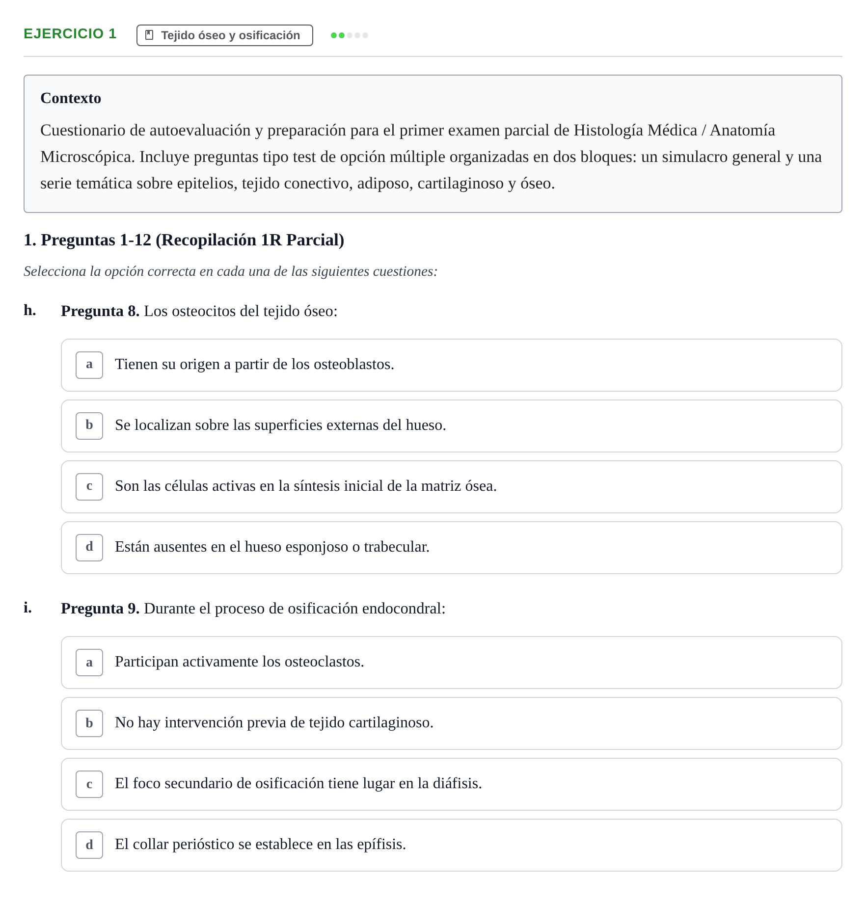 Enunciado: Ejercicio 1 - Tejido óseo y osificación · Anatomia Microscòpica UDL Examen Parcial de Histología: Colección de Preguntas Tipo Test