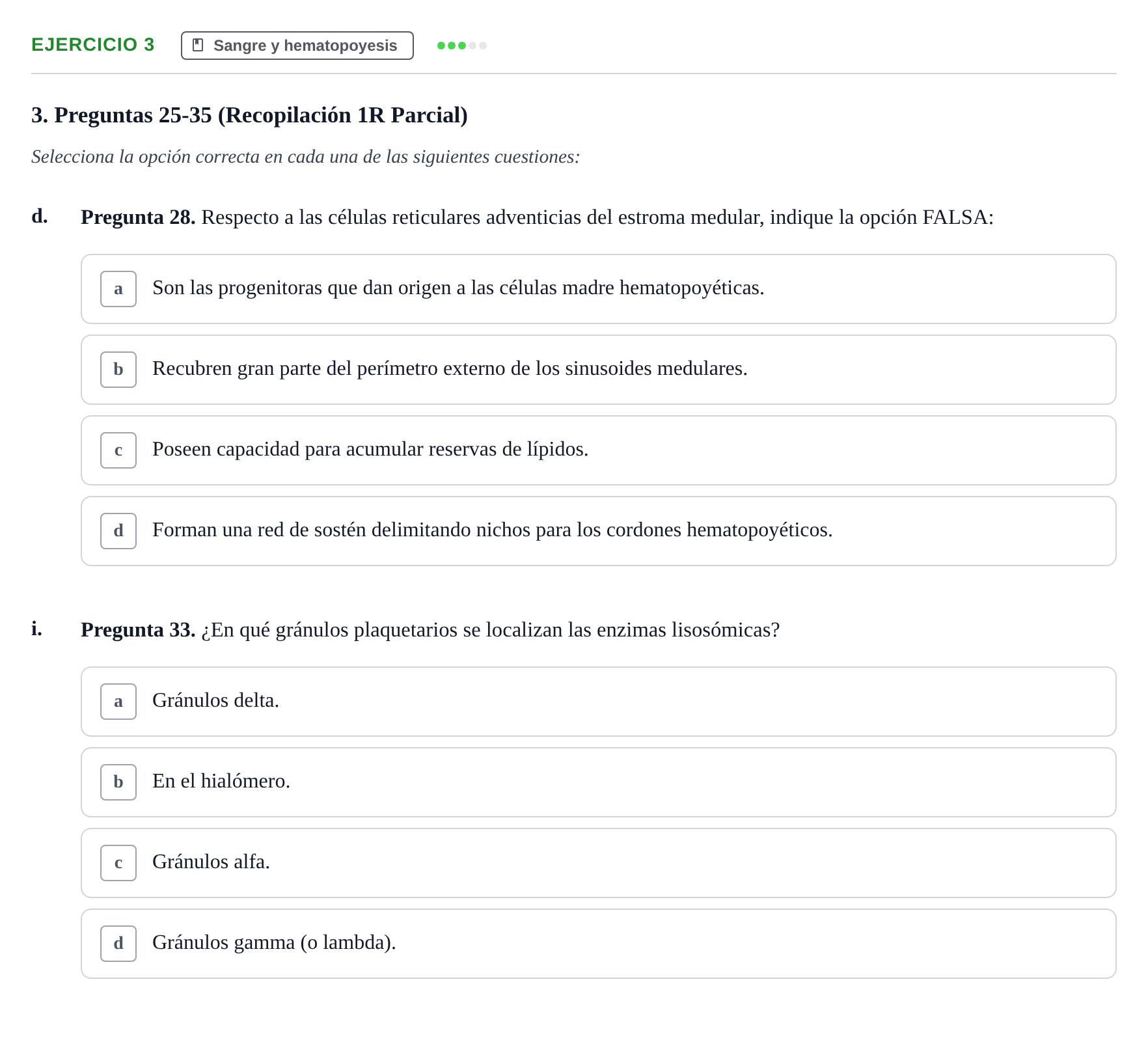 Enunciado: Ejercicio 3 - Sangre y hematopoyesis · Anatomia Microscòpica UDL Examen Parcial de Histología: Colección de Preguntas Tipo Test