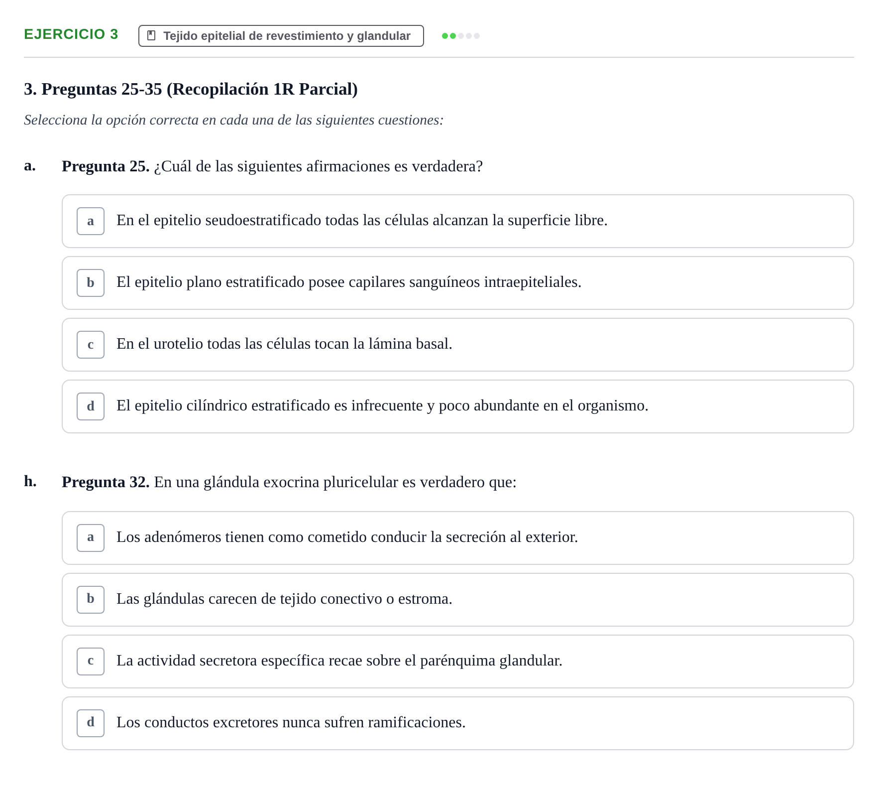 Enunciado: Ejercicio 3 - Tejido epitelial · Anatomia Microscòpica UDL Examen Parcial de Histología: Colección de Preguntas Tipo Test