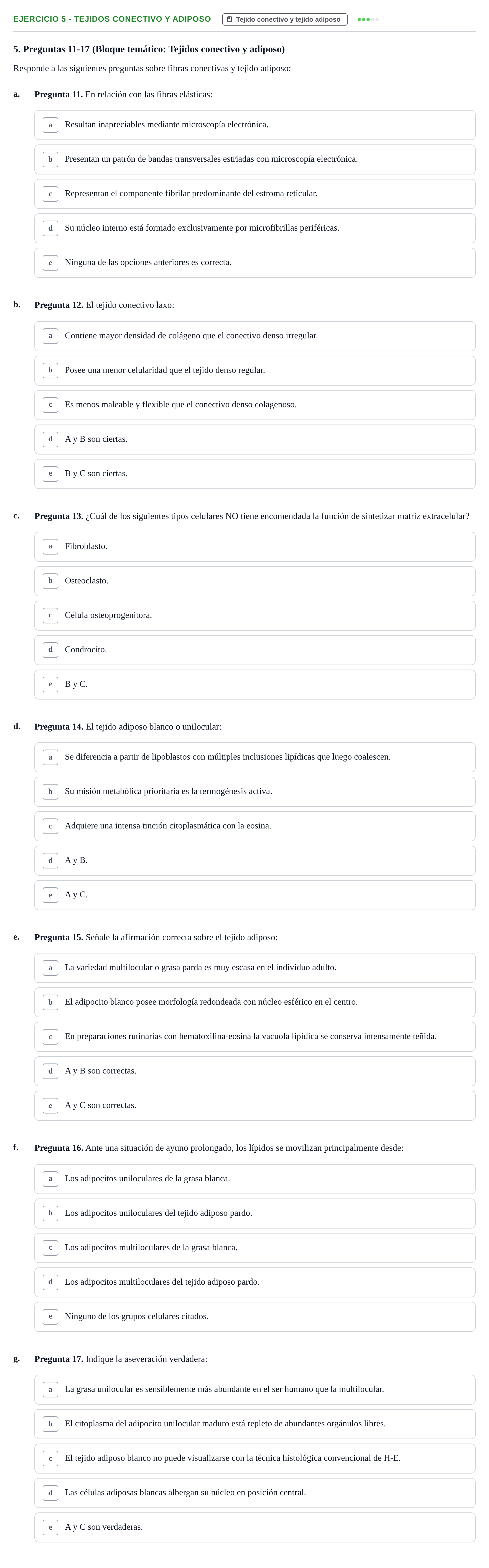 Enunciado: Ejercicio 5 - Tejidos conectivo y adiposo · Anatomia Microscòpica UDL Examen Parcial de Histología: Colección de Preguntas Tipo Test