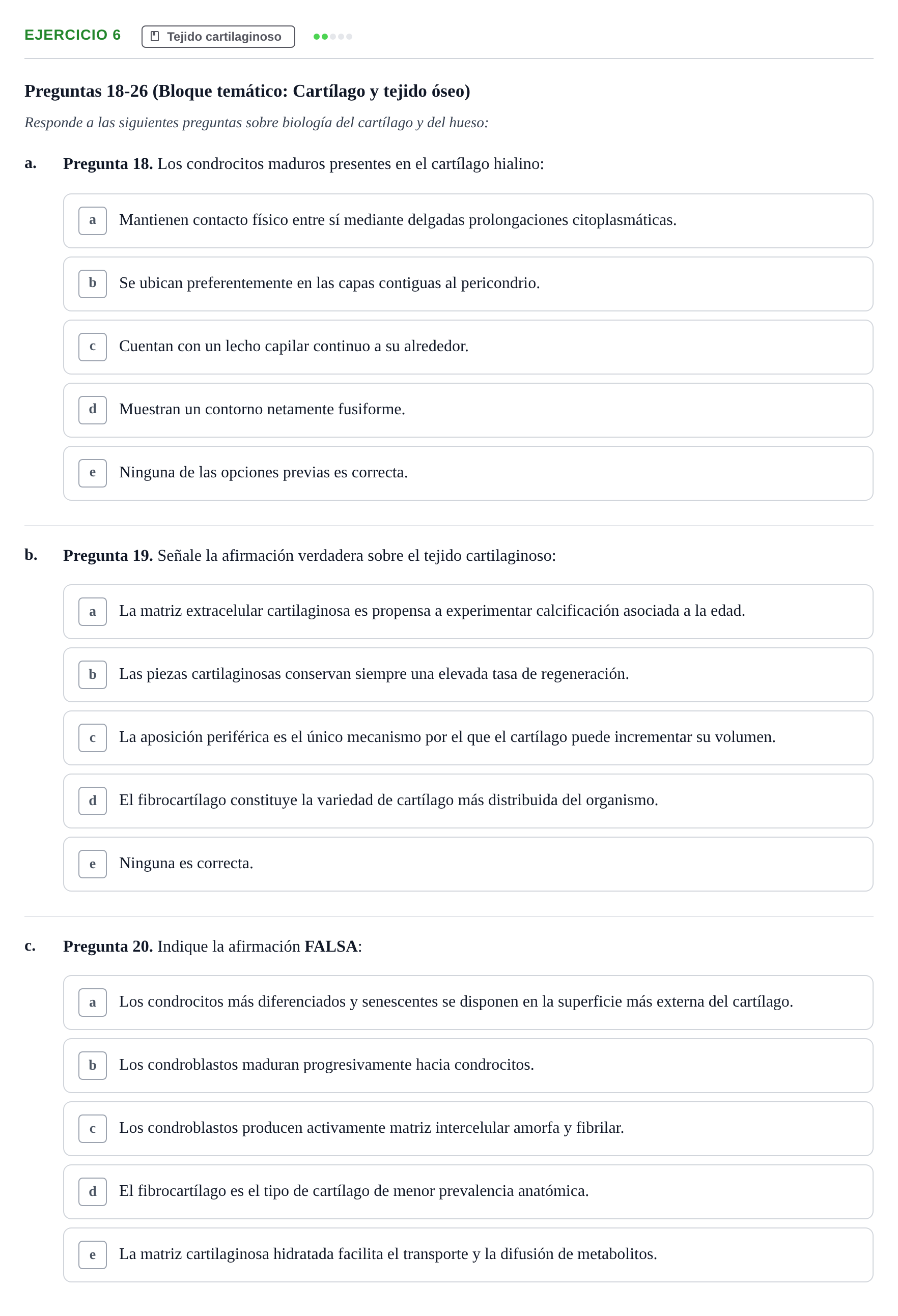 Enunciado: Ejercicio 6 - Tejido cartilaginoso · Anatomia Microscòpica UDL Examen Parcial de Histología: Colección de Preguntas Tipo Test
