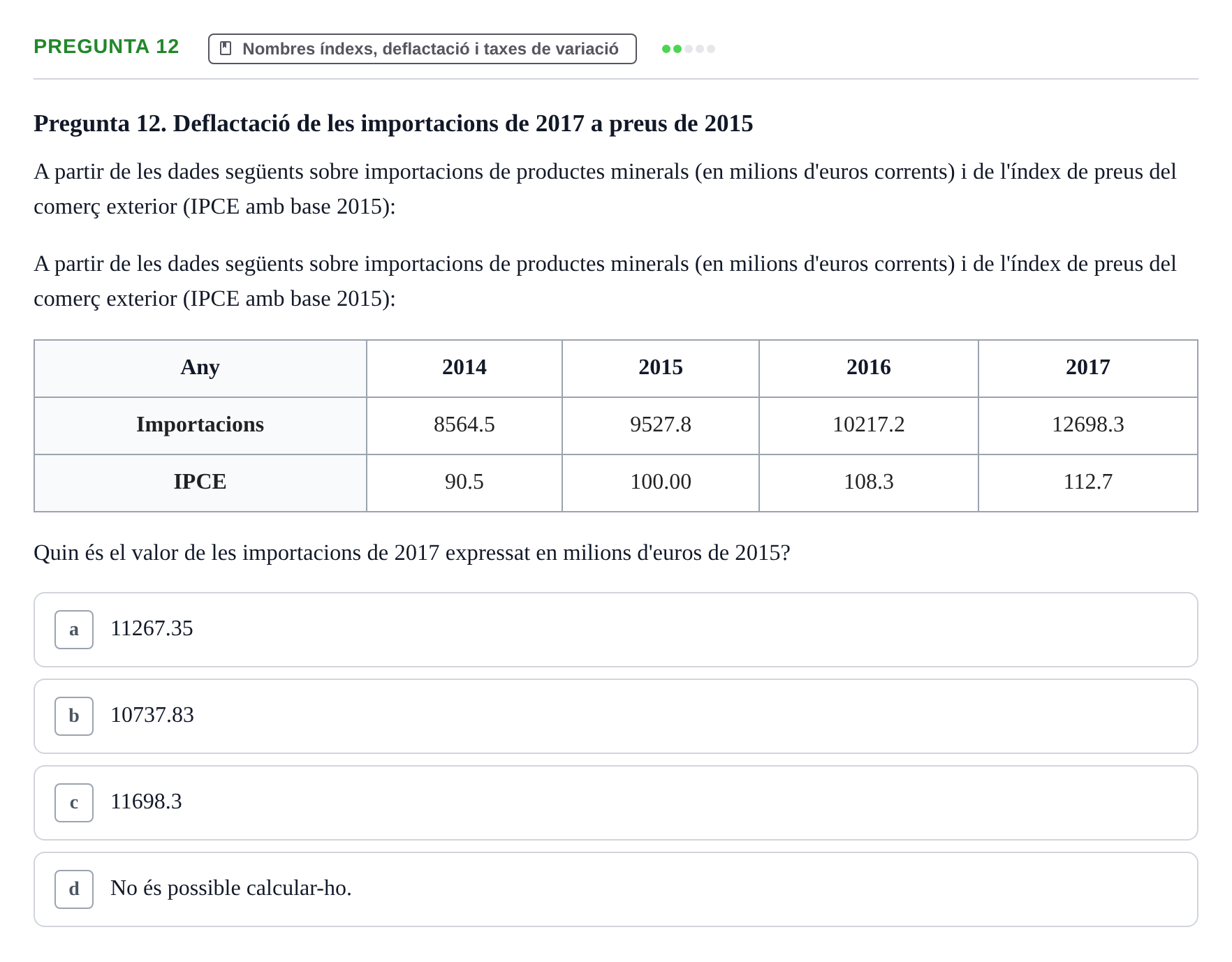 Enunciado: Pregunta 12 · Estadística I URV 2018