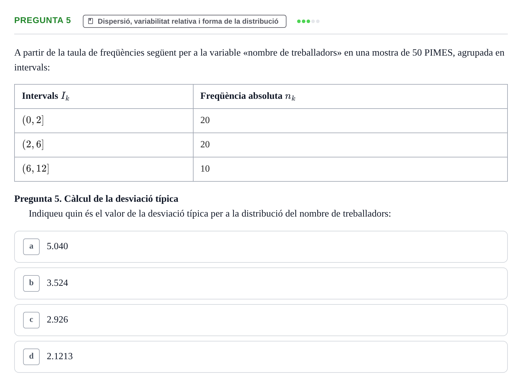 Enunciado: Pregunta 5 · Estadística I URV 2018