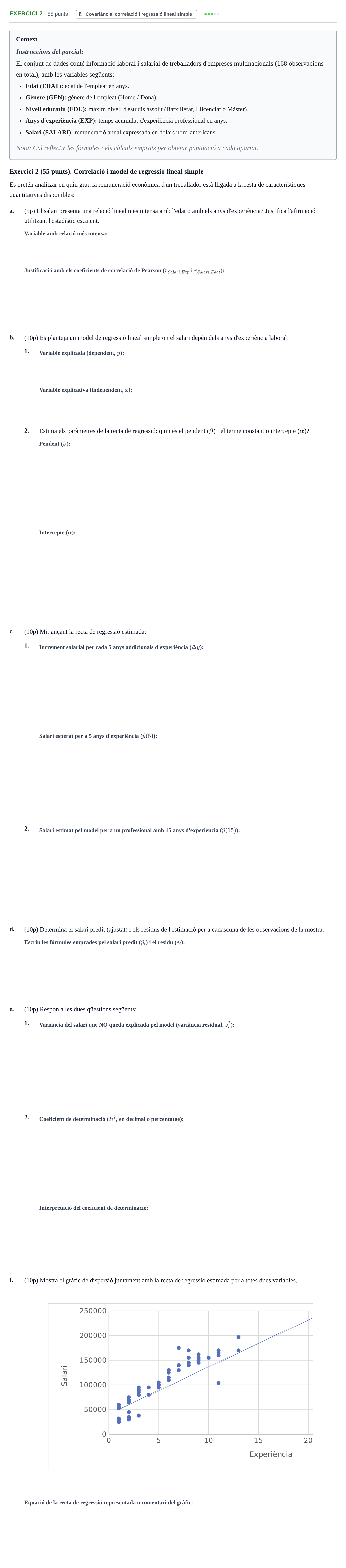 Enunciado: Exercici 2 · Estadística I URV Examen Segon Parcial d'Estadística I