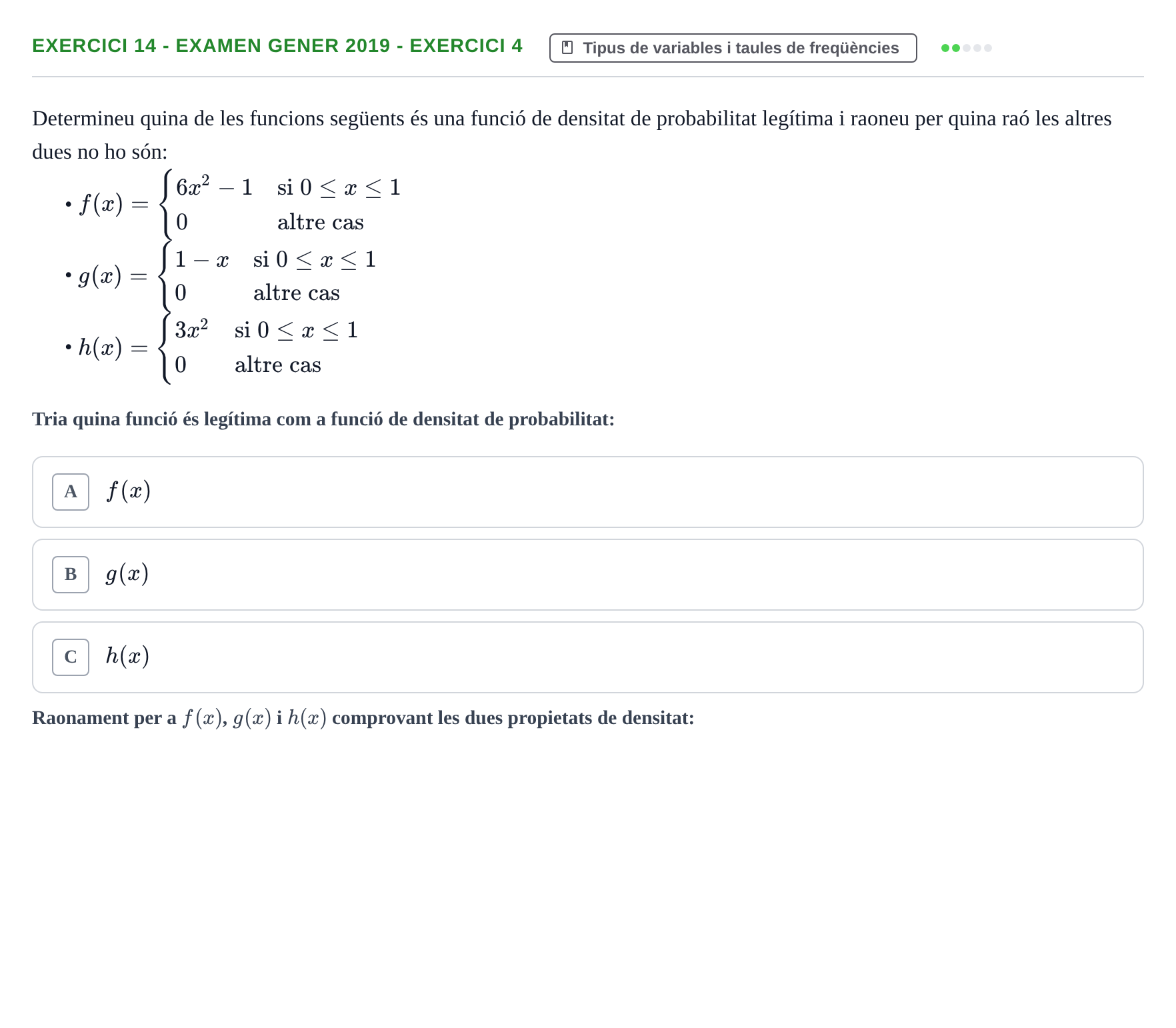 Enunciado: Ejercicio 14 - Examen Gener 2019 - Exercici 4 · Estadística I URV 2021