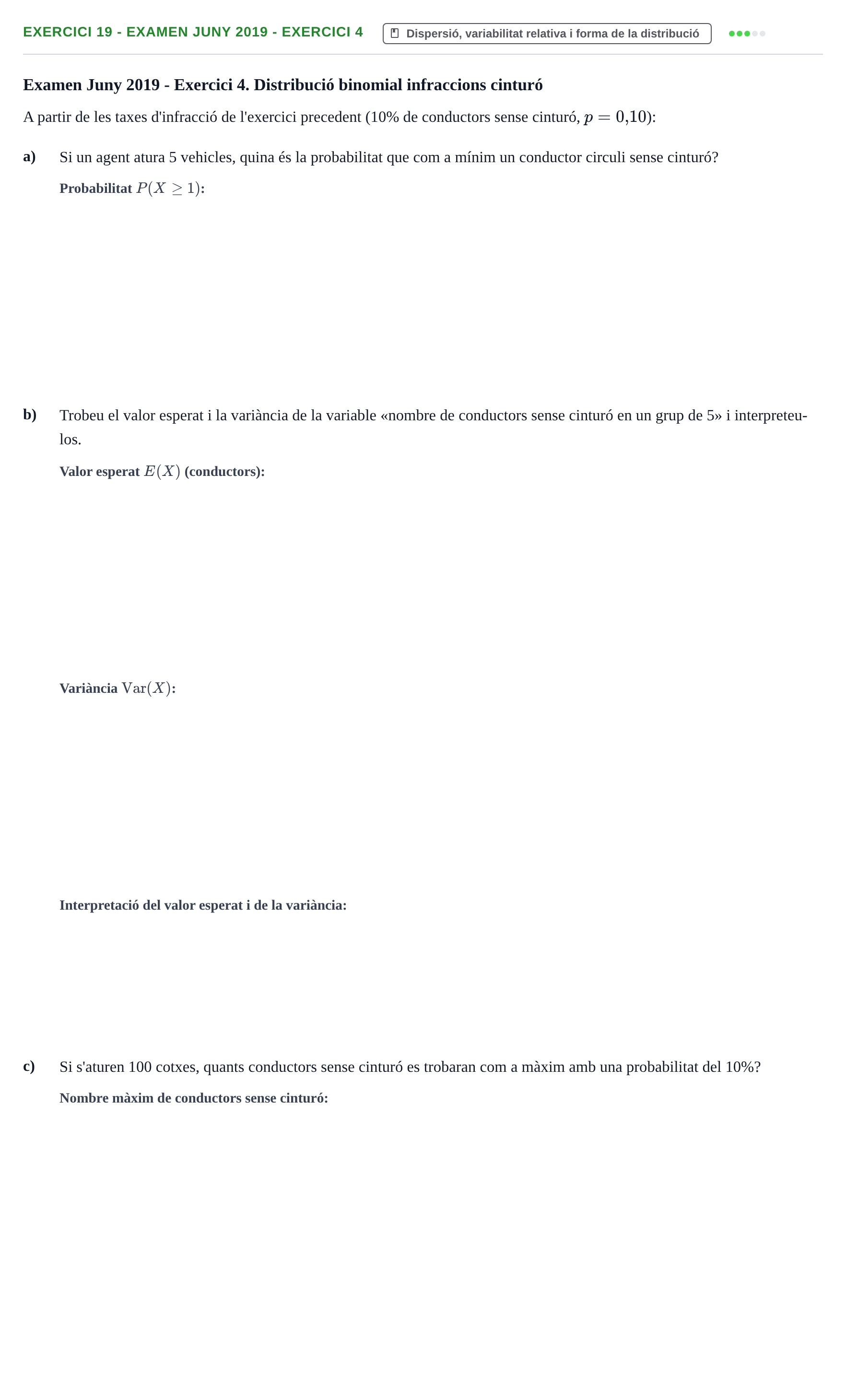 Enunciado: Ejercicio 19 - Examen Juny 2019 - Exercici 4 · Estadística I URV 2021