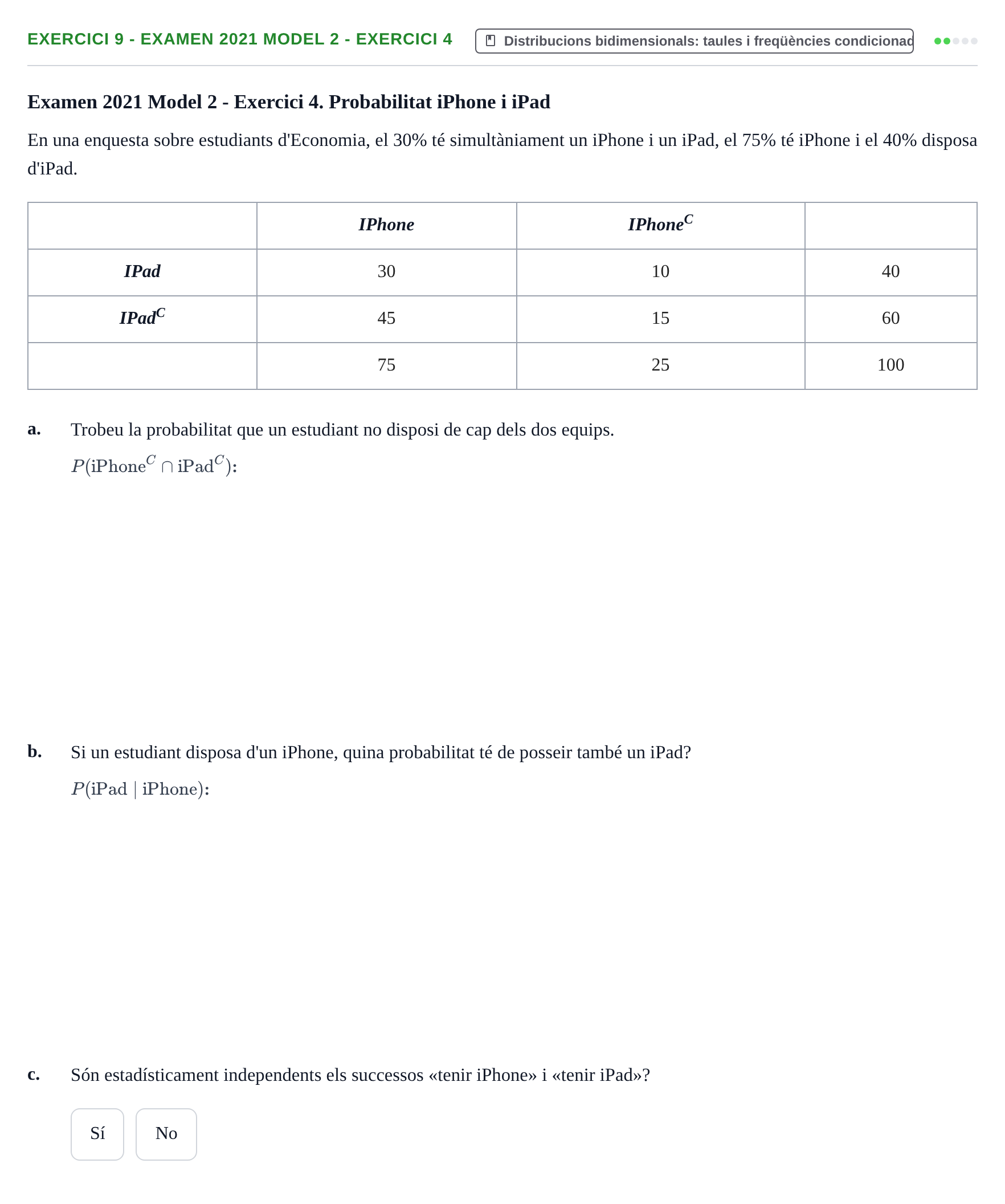 Enunciado: Ejercicio 9 - Examen 2021 Model 2 - Exercici 4 · Estadística I URV 2021