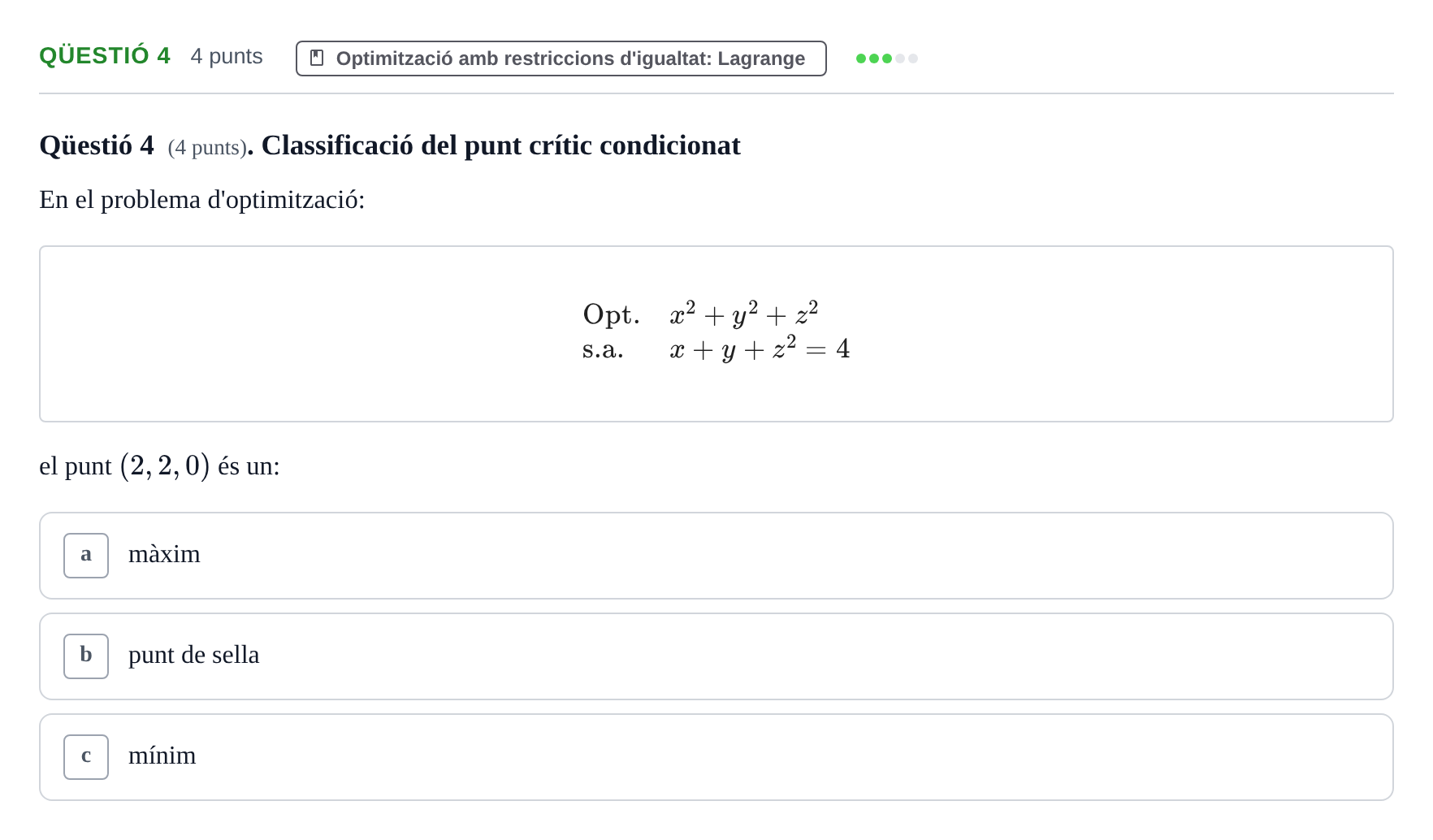 Enunciado: Ejercicio Qüestió 4 · Matemáticas II URV 2016