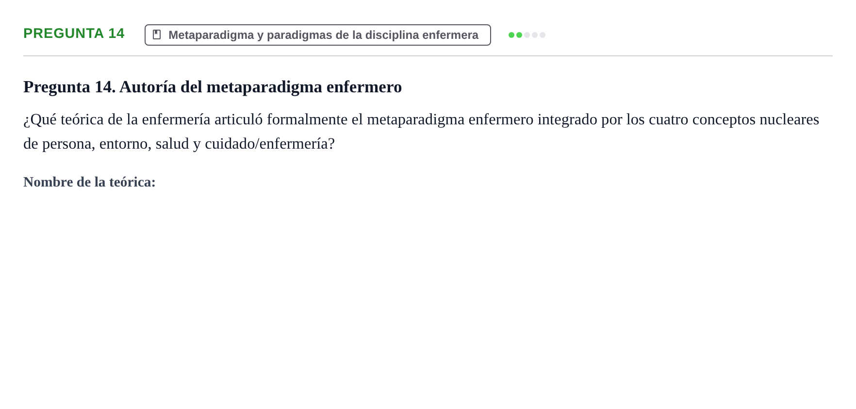 Enunciado: Pregunta 14 · Ética del Cuidar y Bases Conceptuales y Metodológicas de la Enfermería URV Examen de Ética del Cuidar y Fundamentos Metodológicos