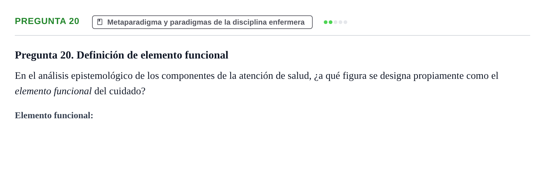 Enunciado: Pregunta 20 · Ética del Cuidar y Bases Conceptuales y Metodológicas de la Enfermería URV Examen de Ética del Cuidar y Fundamentos Metodológicos
