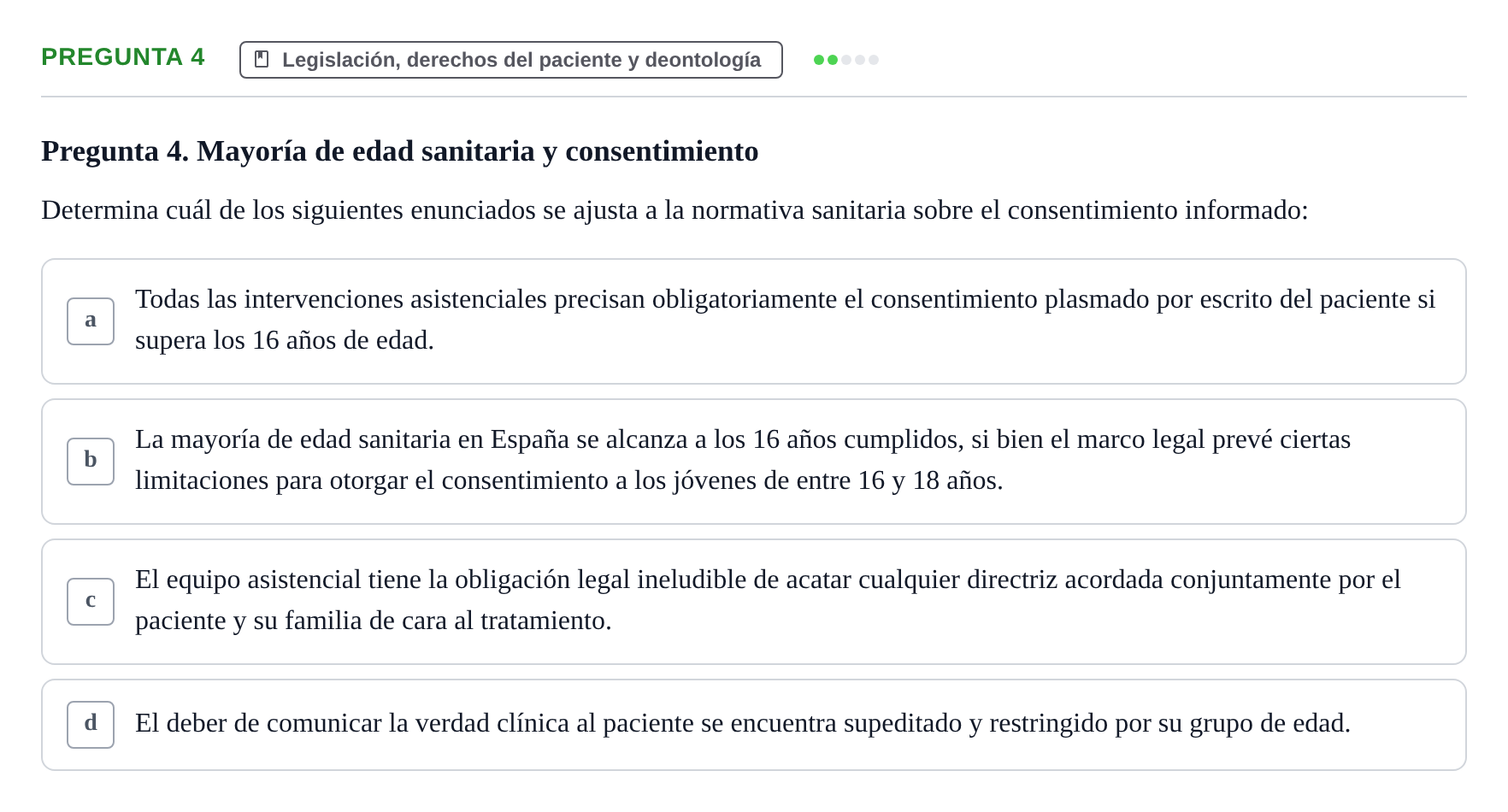 Enunciado: Pregunta 4 · Ética del Cuidar y Bases Conceptuales y Metodológicas de la Enfermería URV Examen de Ética del Cuidar y Fundamentos Metodológicos