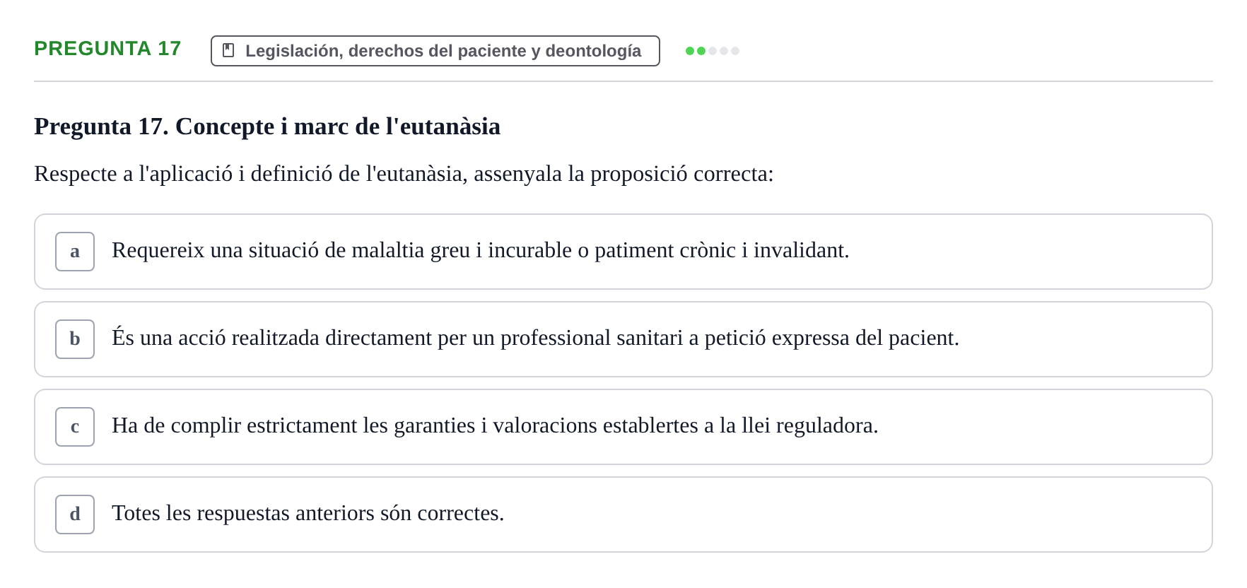 Enunciado: Pregunta 17 · Ética del Cuidar y Bases Conceptuales y Metodológicas de la Enfermería URV Examen d'Ètica del Cuidar i Fonaments Metodològics