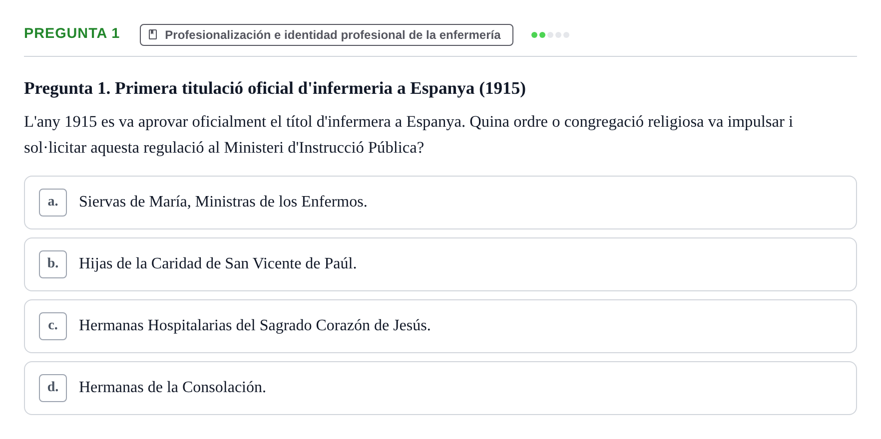 Enunciado: Pregunta 1 · Ética del Cuidar y Bases Conceptuales y Metodológicas de la Enfermería URV Examen d'Ètica del Cuidar i Fonaments Metodològics