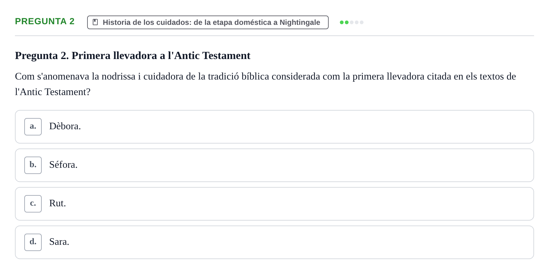 Enunciado: Pregunta 2 · Ética del Cuidar y Bases Conceptuales y Metodológicas de la Enfermería URV Examen d'Ètica del Cuidar i Fonaments Metodològics