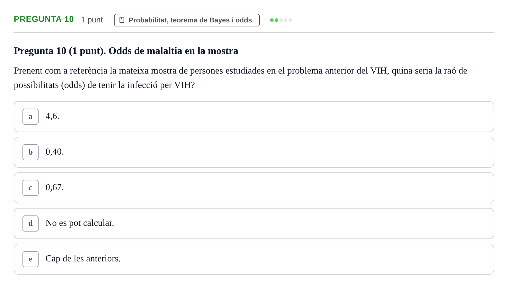 Enunciado: Pregunta 10 · Bioestadística URV 2022