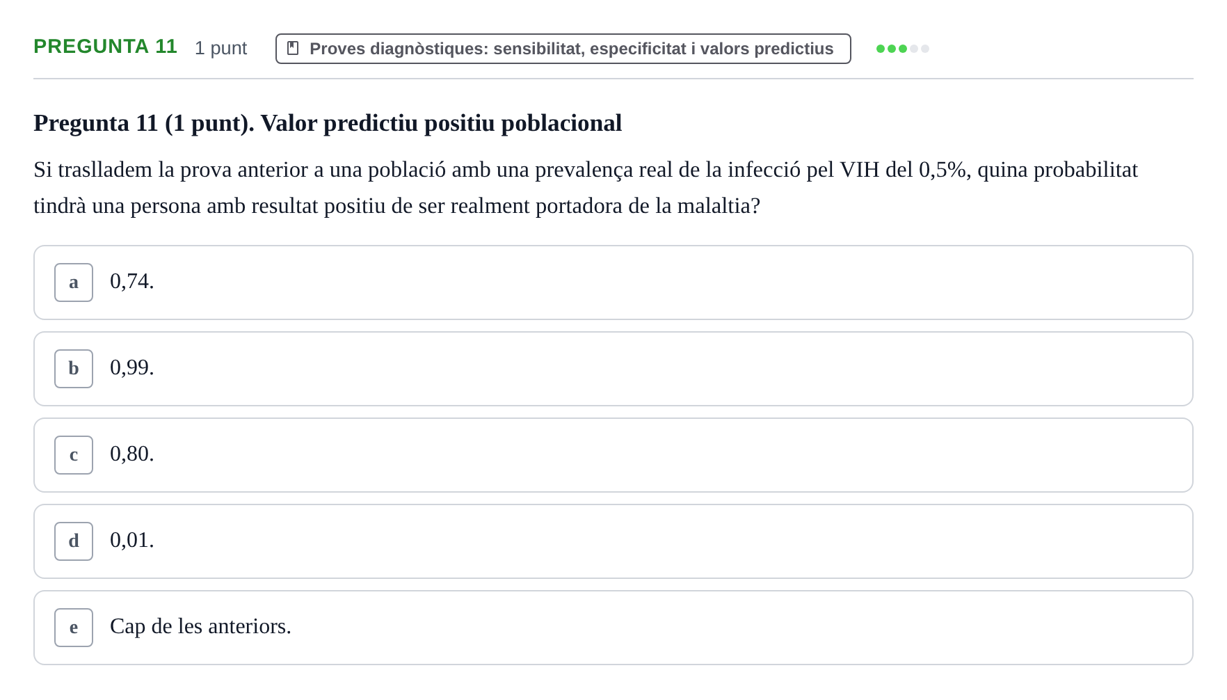 Enunciado: Pregunta 11 · Bioestadística URV 2022