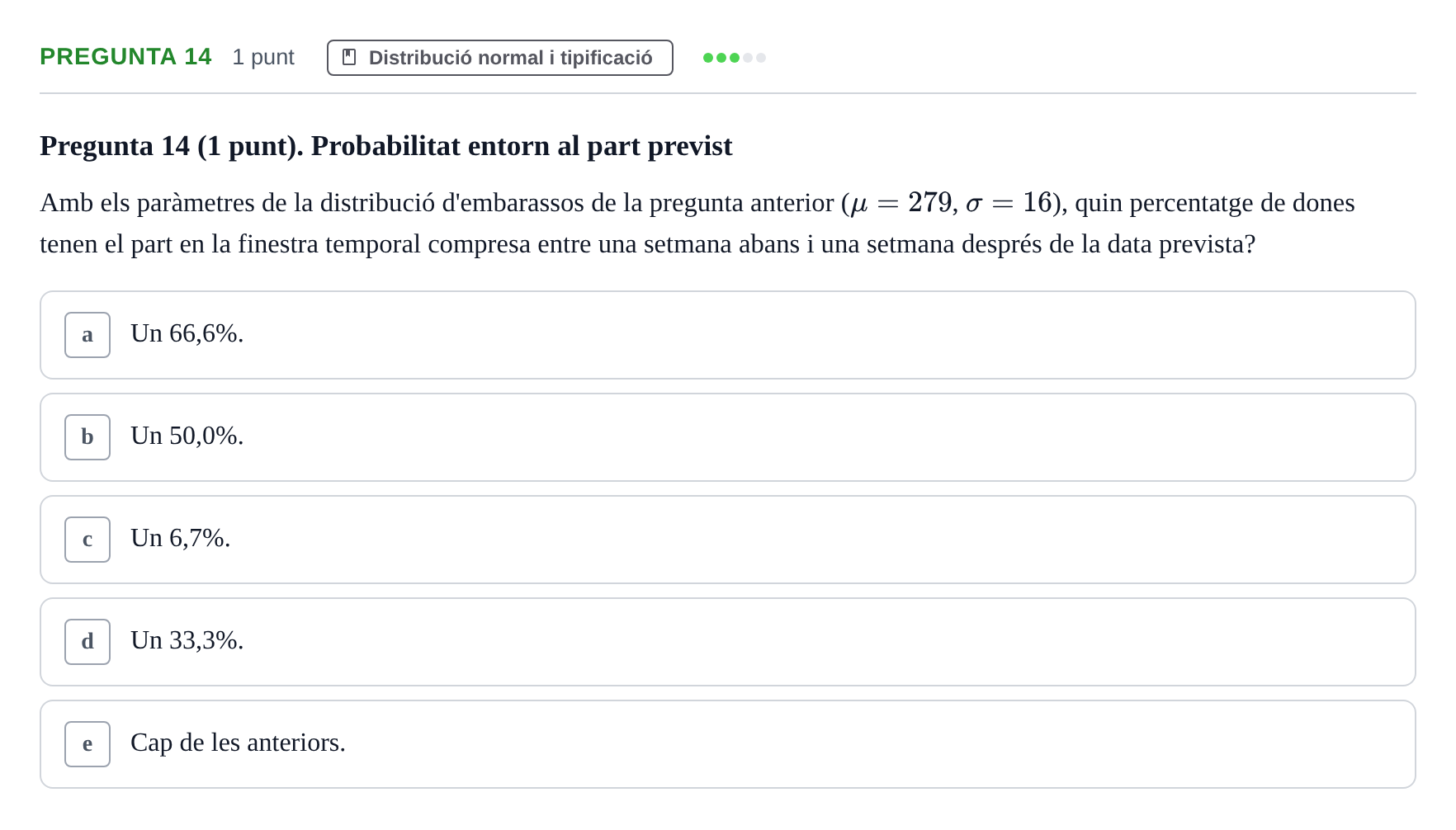 Enunciado: Pregunta 14 · Bioestadística URV 2022
