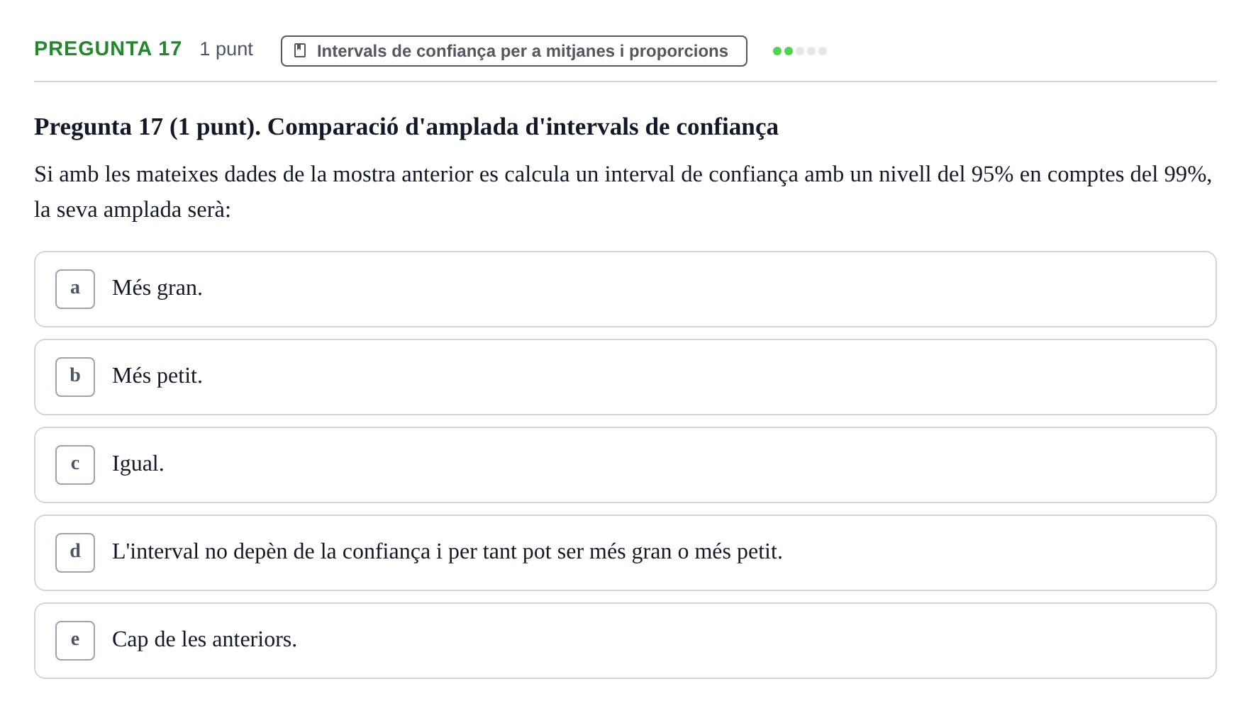 Enunciado: Pregunta 17 · Bioestadística URV 2022