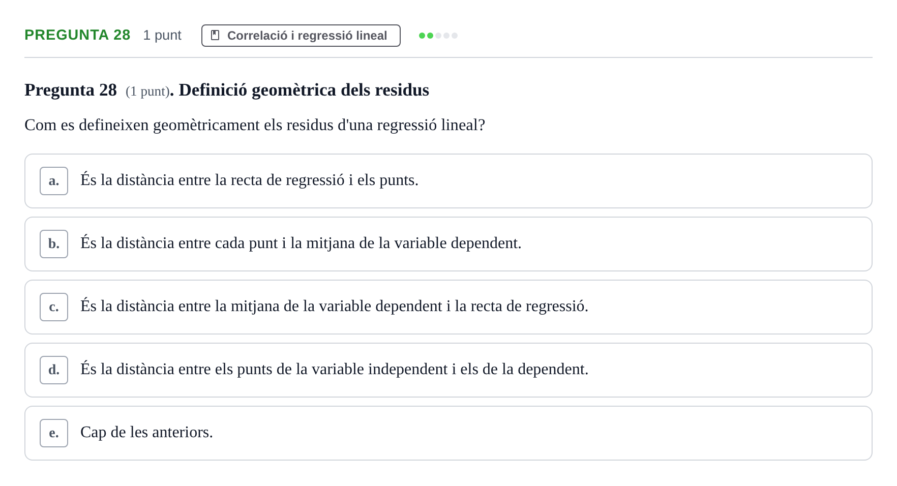 Enunciado: Pregunta 28 · Bioestadística URV 2022